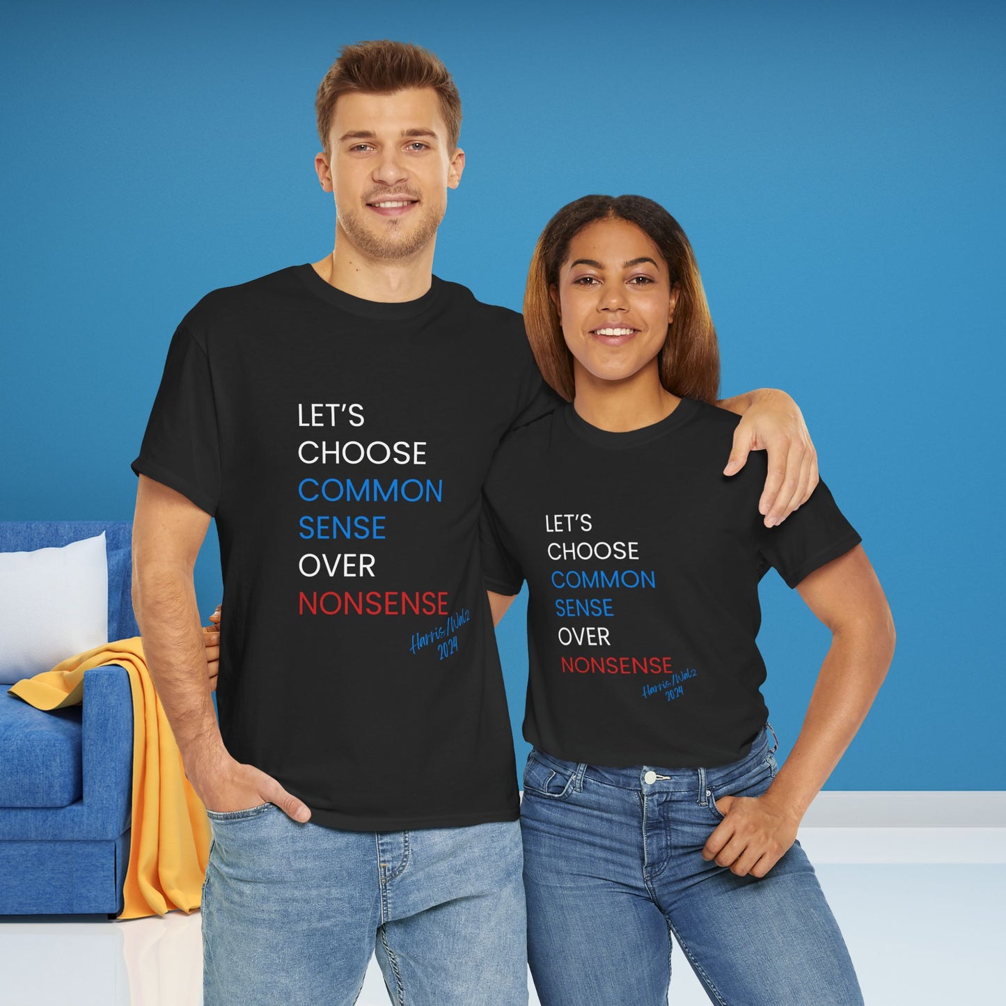 I Choose Common Sense Over Nonsense Shirt - We're Not Going Back Tee -  Democrat Presidential Election T-Shirt