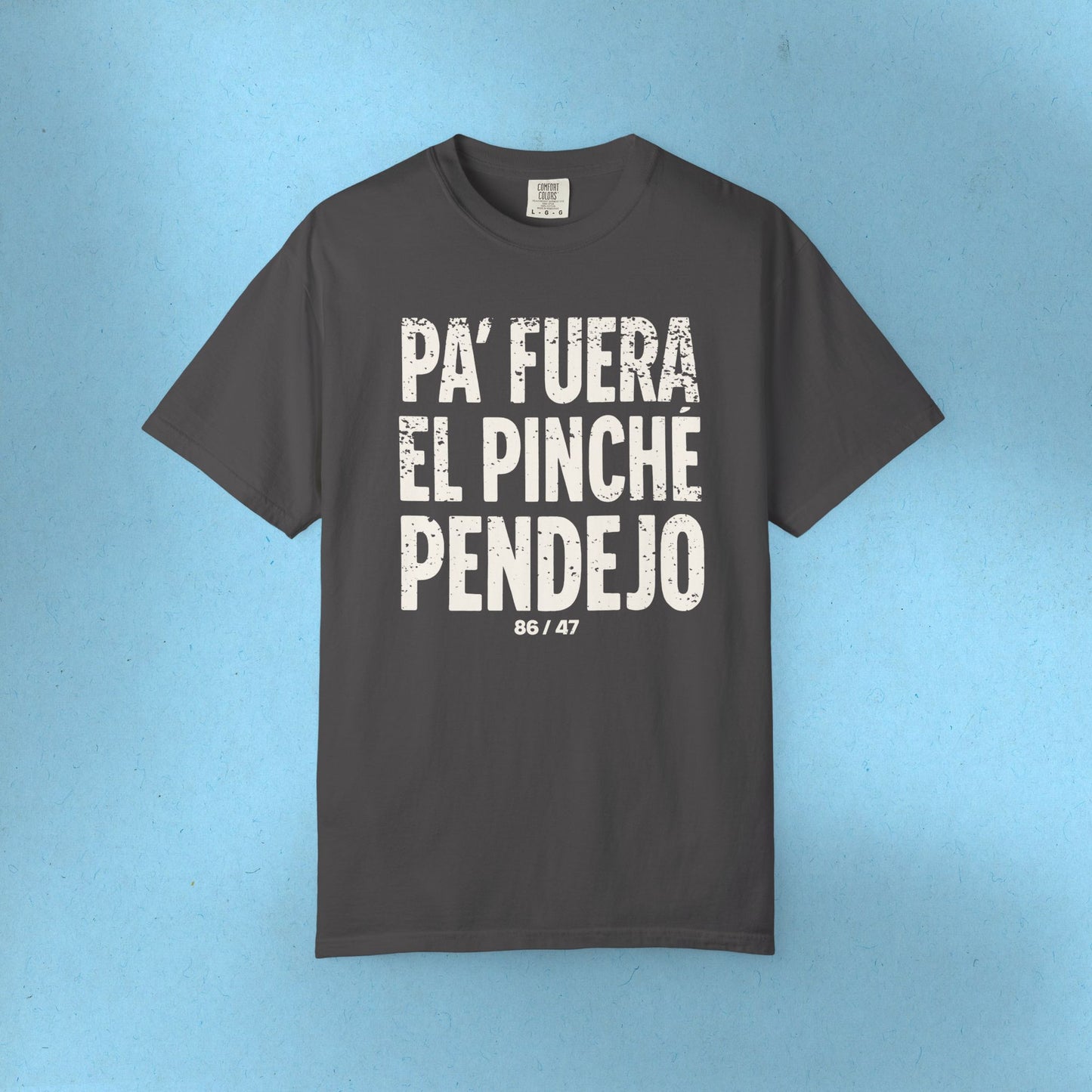 Pinche Pendejo Camisa Anti Trump Camiseta Protesta Anti-Maga T-Shirt Comfort Colors Polo En Español Playera para Activista Justicia Social