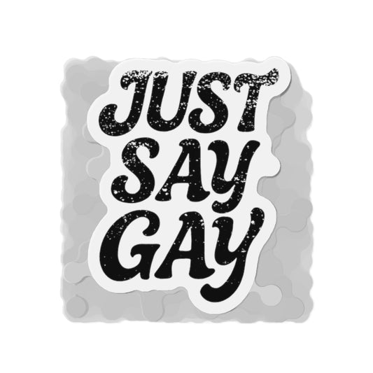 Just Say Gay LGBT Car Magnet for Fridge LGBTQ Magnetic Sign Queer Lesbian Bisexual Transgender Gay Pride Merch LGBTQIA Political Decal