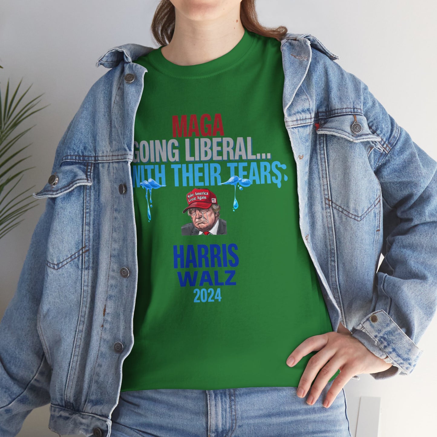 MAGA Going Liberal With Their Tears Shirt- Harris Walz Tee-  Democrat Presidential Election T-Shirt