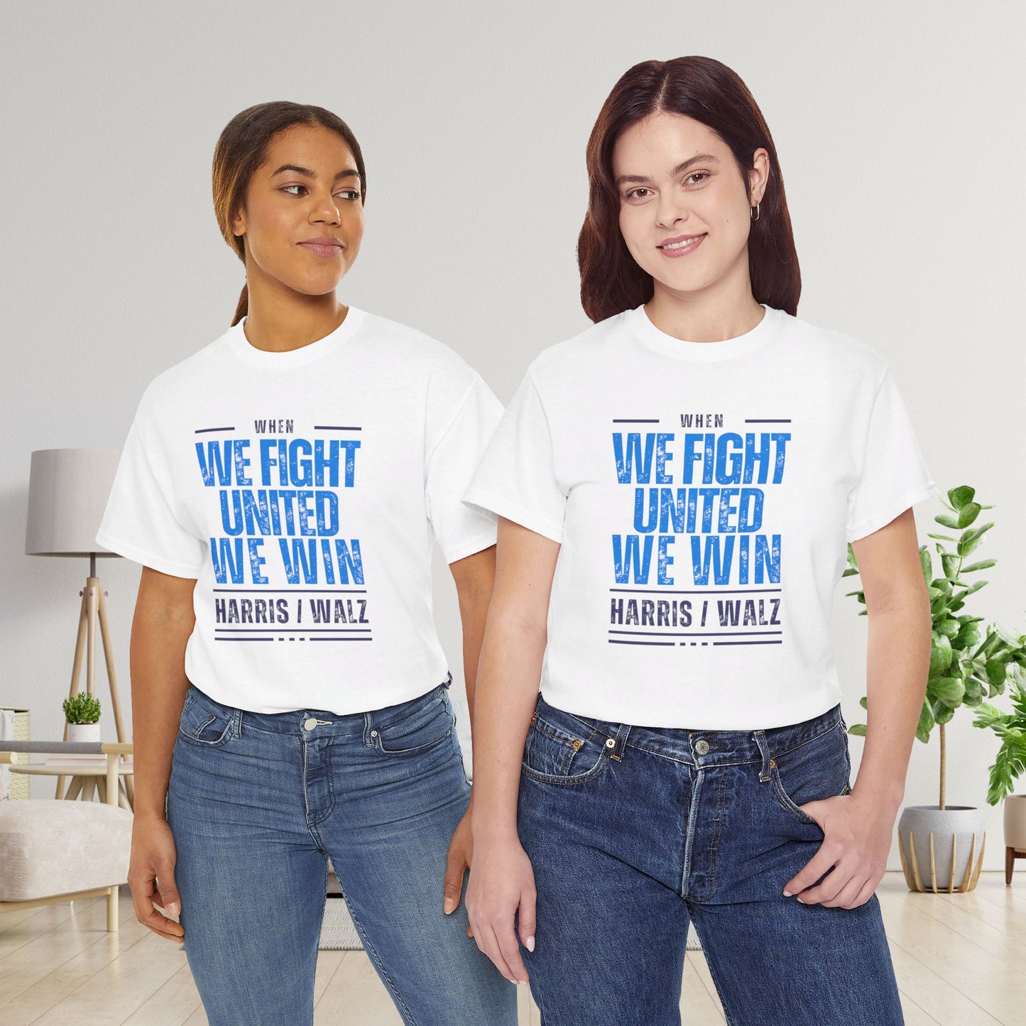 When We Fight United We Win Shirt- Harris Walz Tee-  Democrat Presidential Election T-Shirt