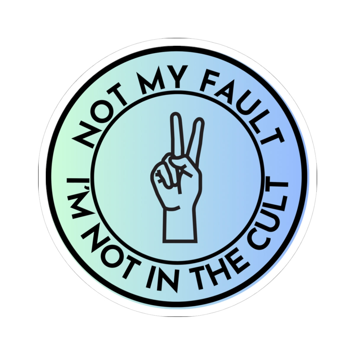 Resist Sticker Anti-Trump Merch Not My Fault I'm Not in the Cult Political Decal FDT Protest Sticker Activist Anti-Fascism Resistance Decal