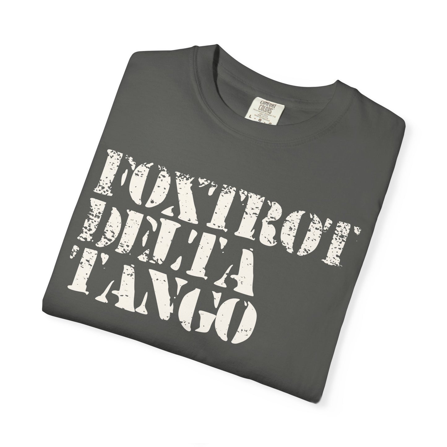 FDT Shirt Foxtrot Delta Tango Anti-Trump Merch Social Justice T-Shirt Comfort Colors Tee Anti-Fascism TShirt Resistance Gear Protest Apparel
