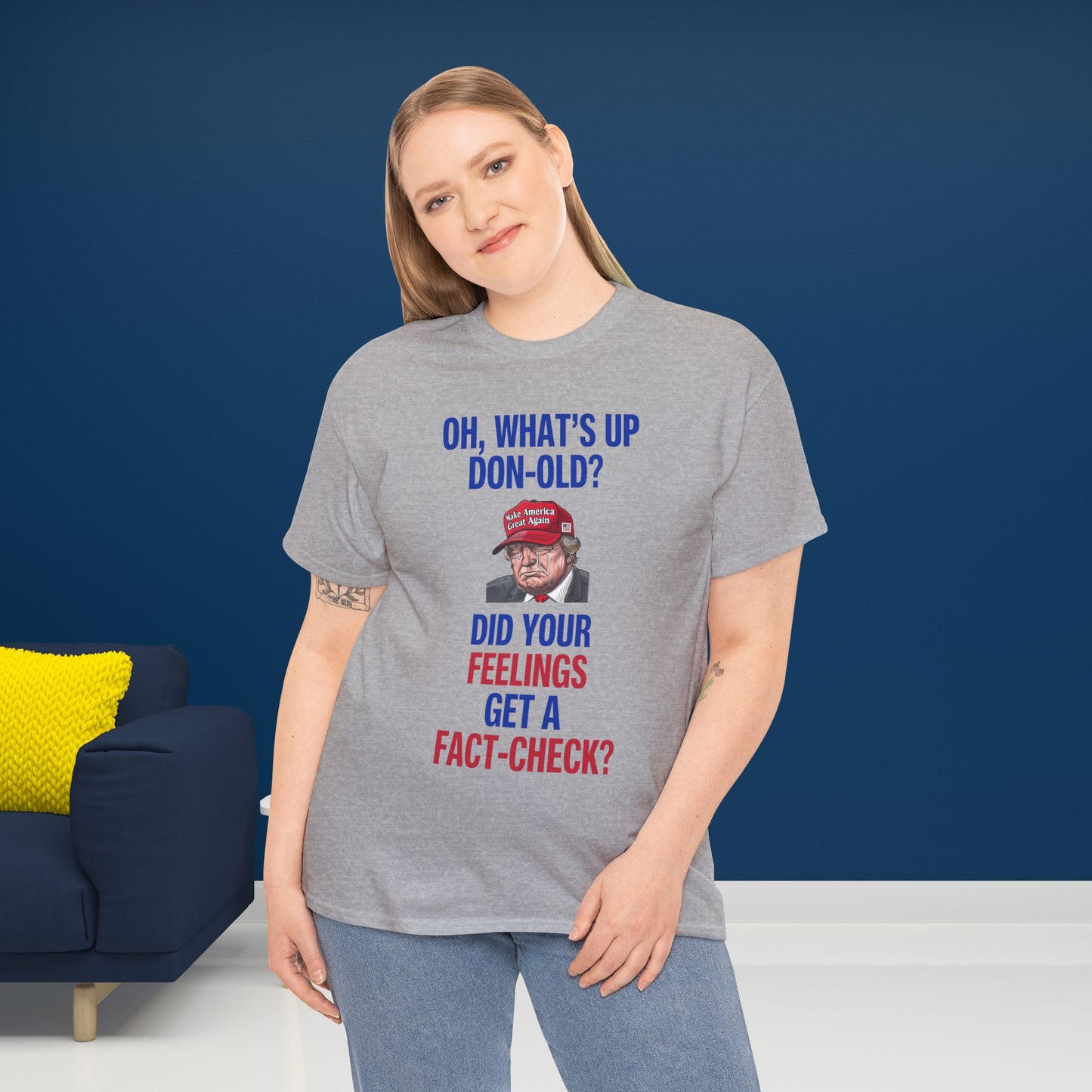 Did Your Feelings Get a Fact-Check? Shirt- Humorous Anti-Fascism Tee-  Democrat Presidential Election T-Shirt