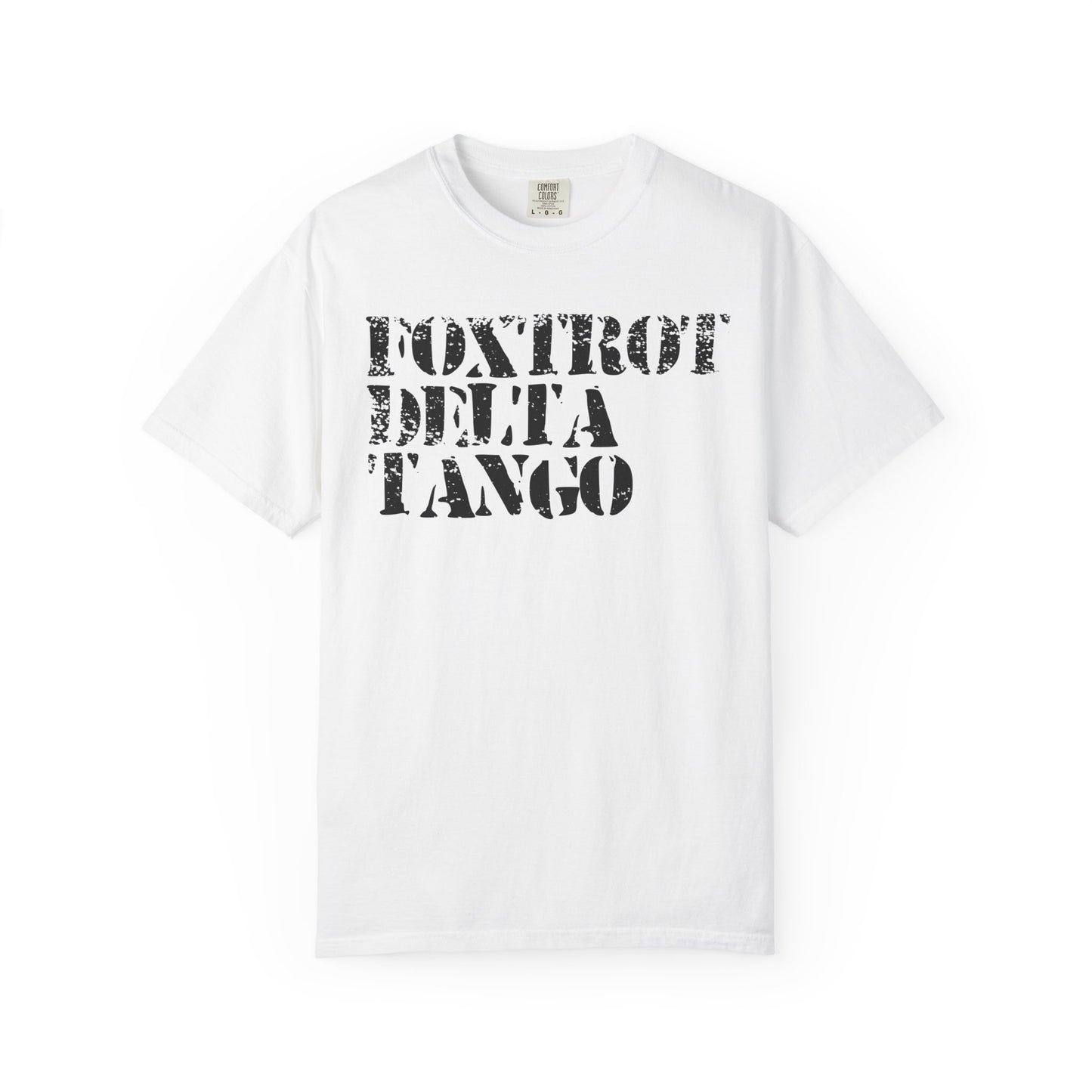 FDT Shirt Foxtrot Delta Tango Anti-Trump Merch Social Justice T-Shirt Comfort Colors Tee Anti-Fascism TShirt Resistance Gear Protest Apparel