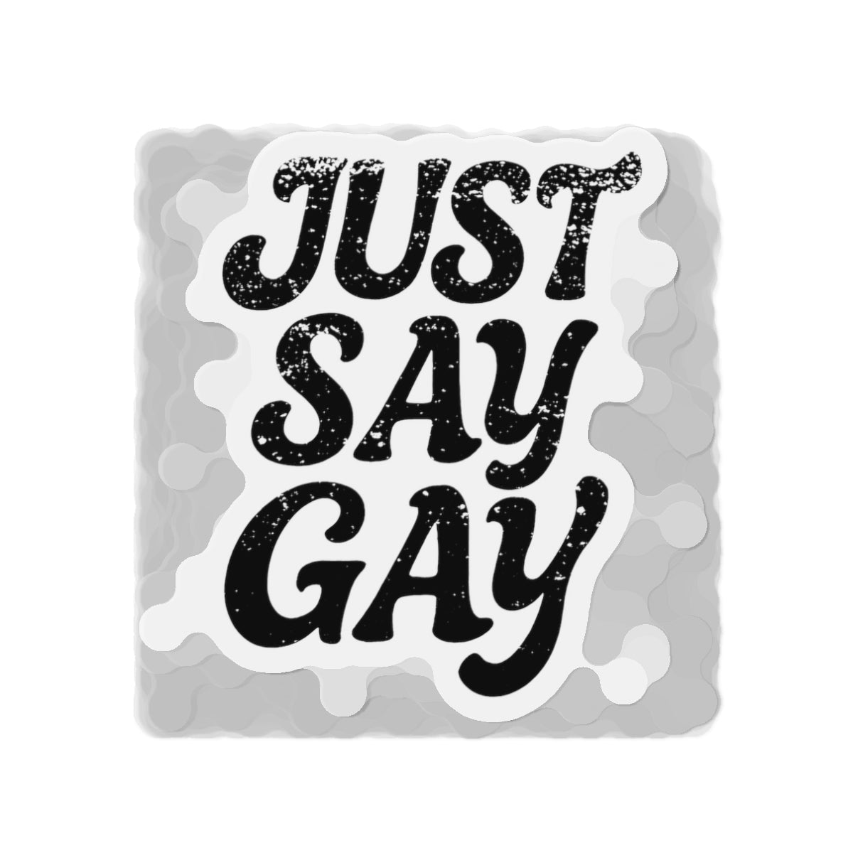 Just Say Gay LGBT Car Magnet for Fridge LGBTQ Magnetic Sign Queer Lesbian Bisexual Transgender Gay Pride Merch LGBTQIA Political Decal