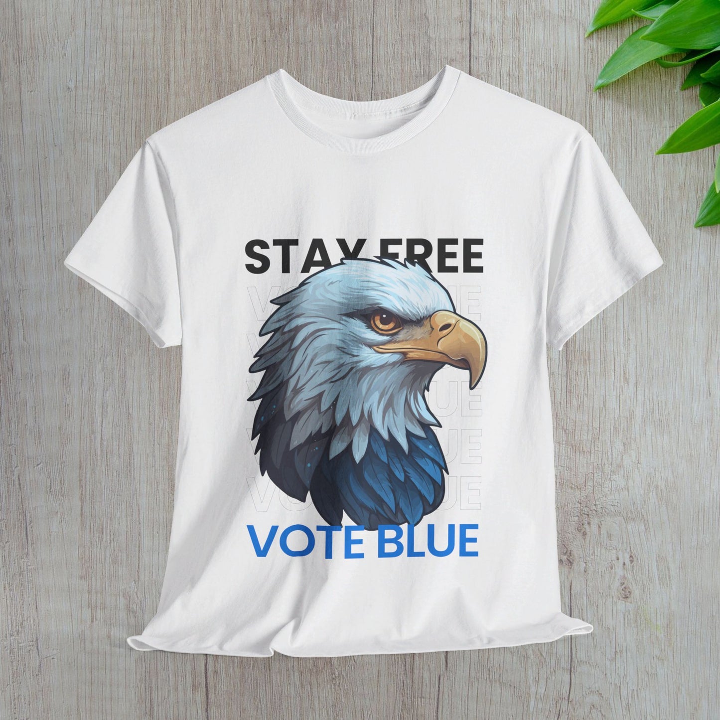 Stay Free Vote Blue Shirt- Freedom Tee-  Democrat Presidential Election T-Shirt