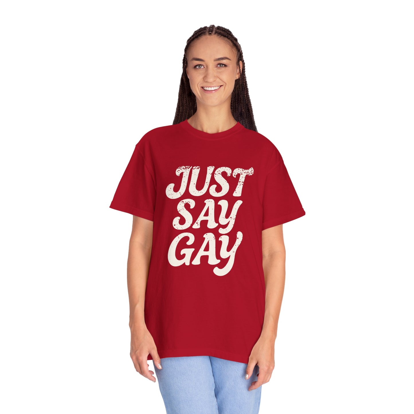 Just Say Gay Protest Shirt Social Justice LGBTQ T-Shirt Comfort Colors Anti-Fascism Resist Queer Gay Lesbian Bisexual Transgender Apparel