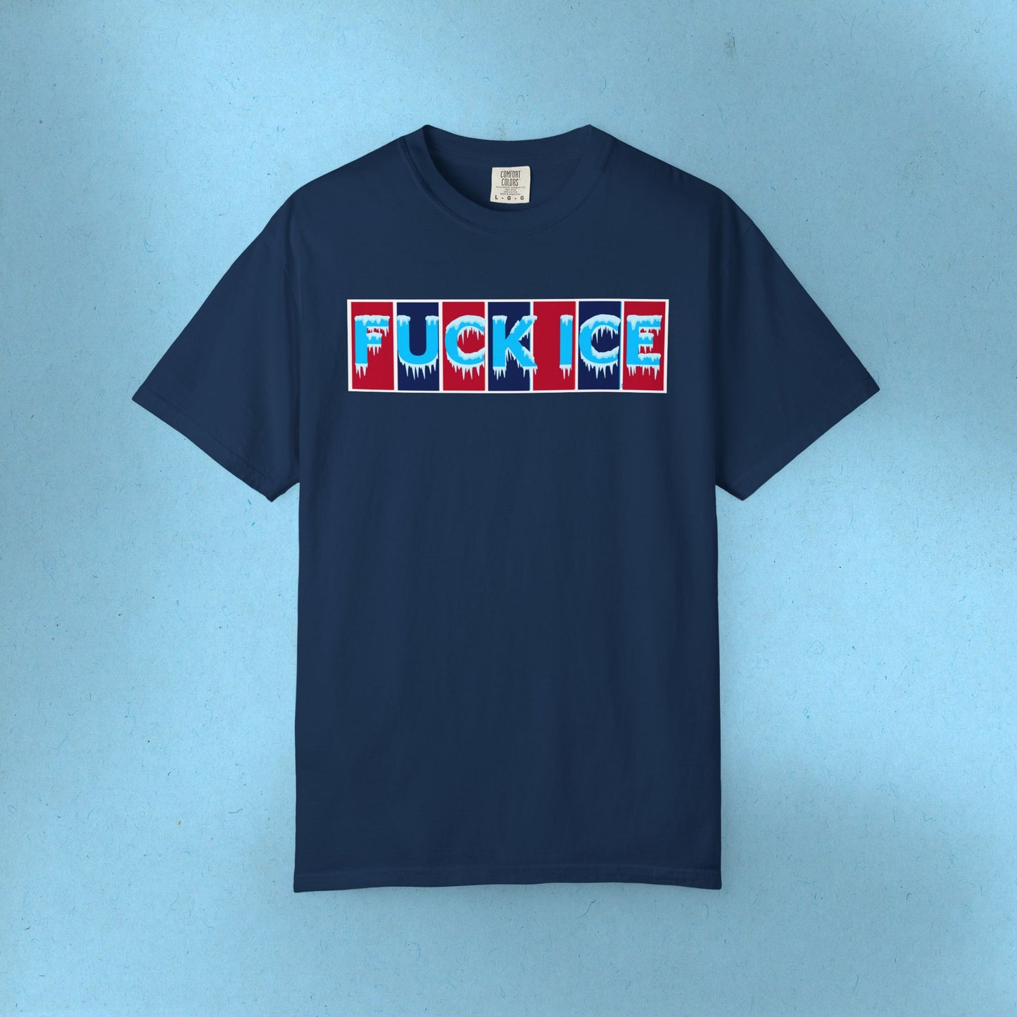F*ck Ice Tee Protest Shirt Foxtrot Delta Tango F*ck Donald Trump Anti-Fascism Abolish Icestapo Comfort Colors Ring-Spun Cotton Tshirt