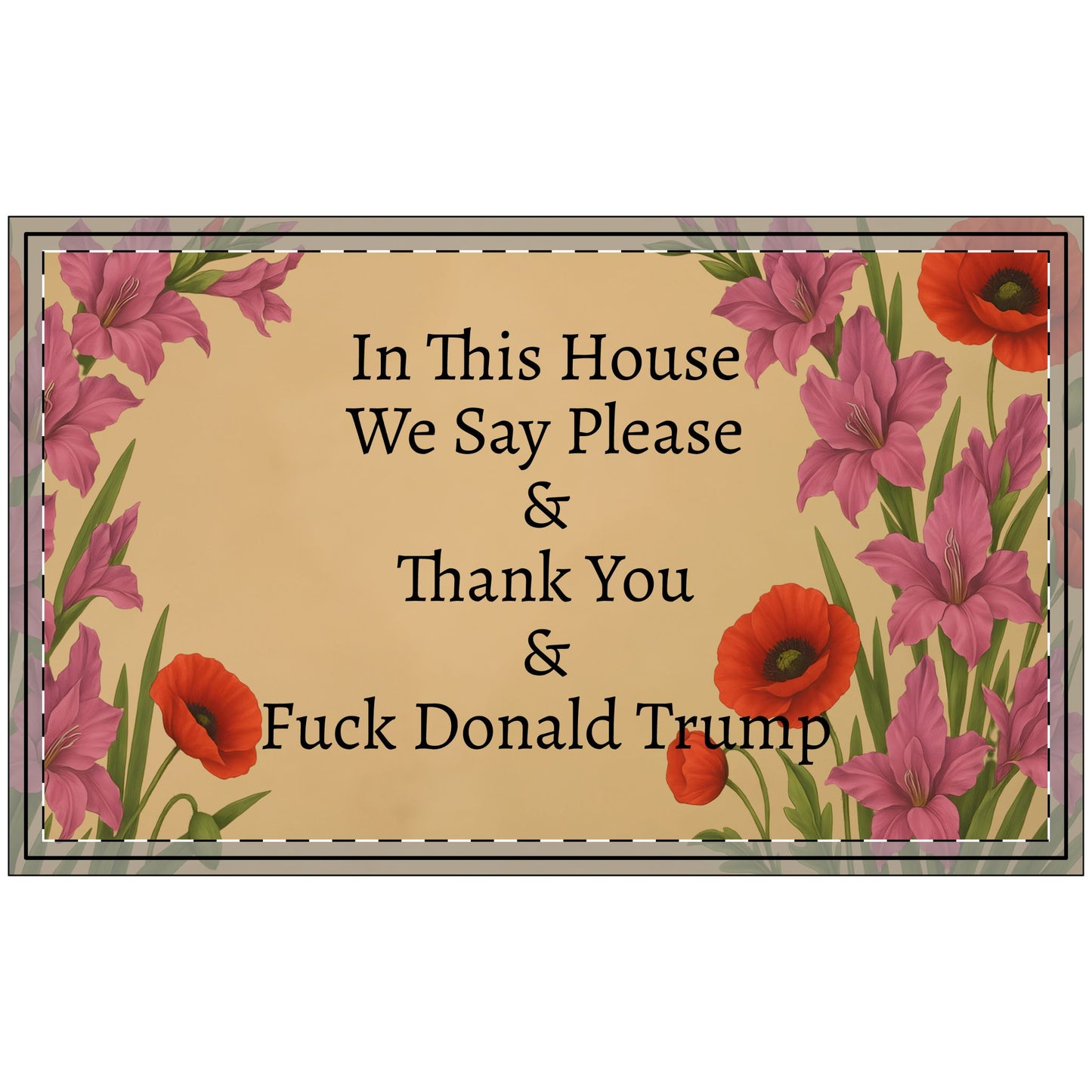 Funny Political Doormat Polyester Non-Slip Rubber In This House We Say Please & Thank You + F*ck Donald Trump Entryway Welcome Floor Mat