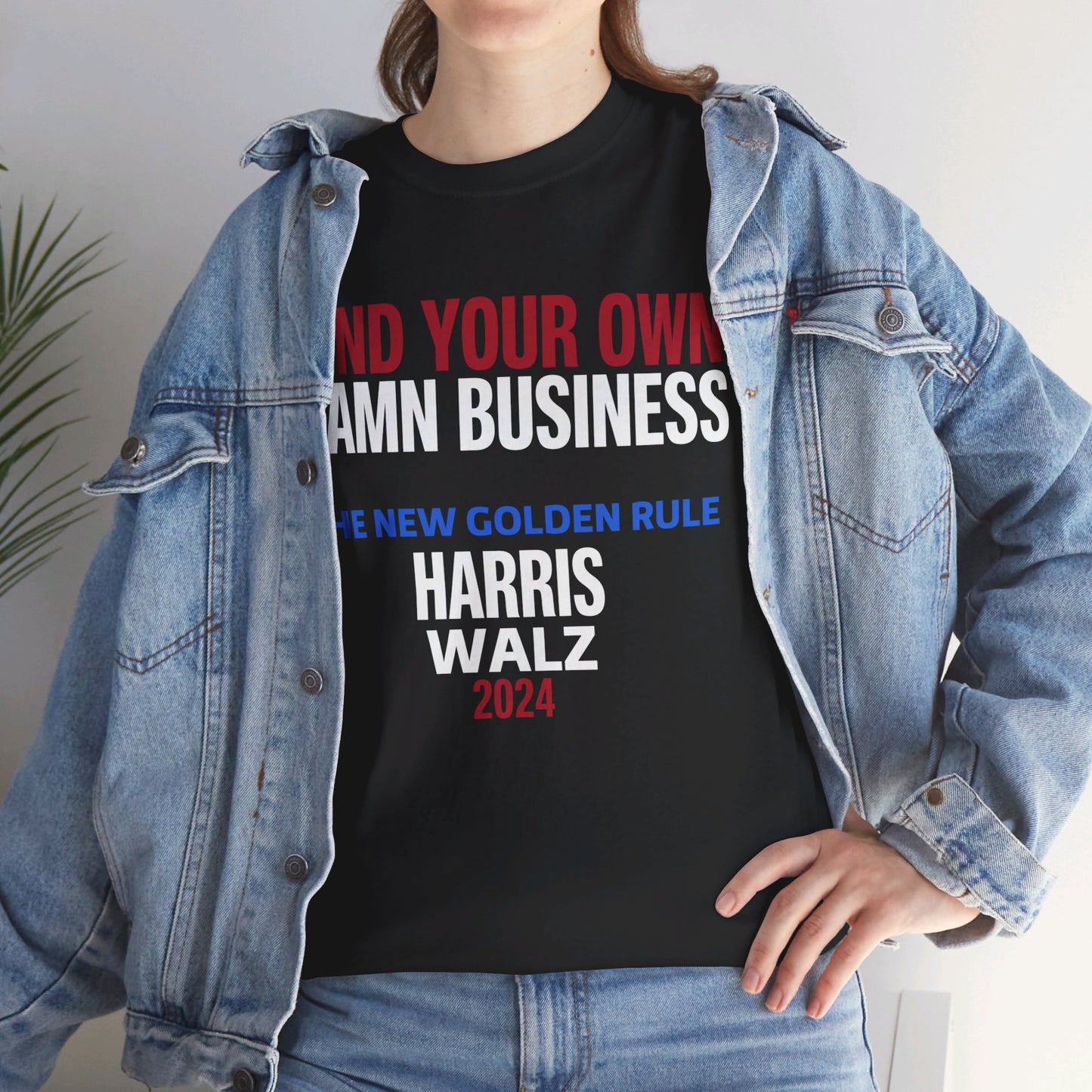 Mind Your Own Damn Business Shirt- Harris Walsh Tee-  Democrat Presidential Election T-Shirt