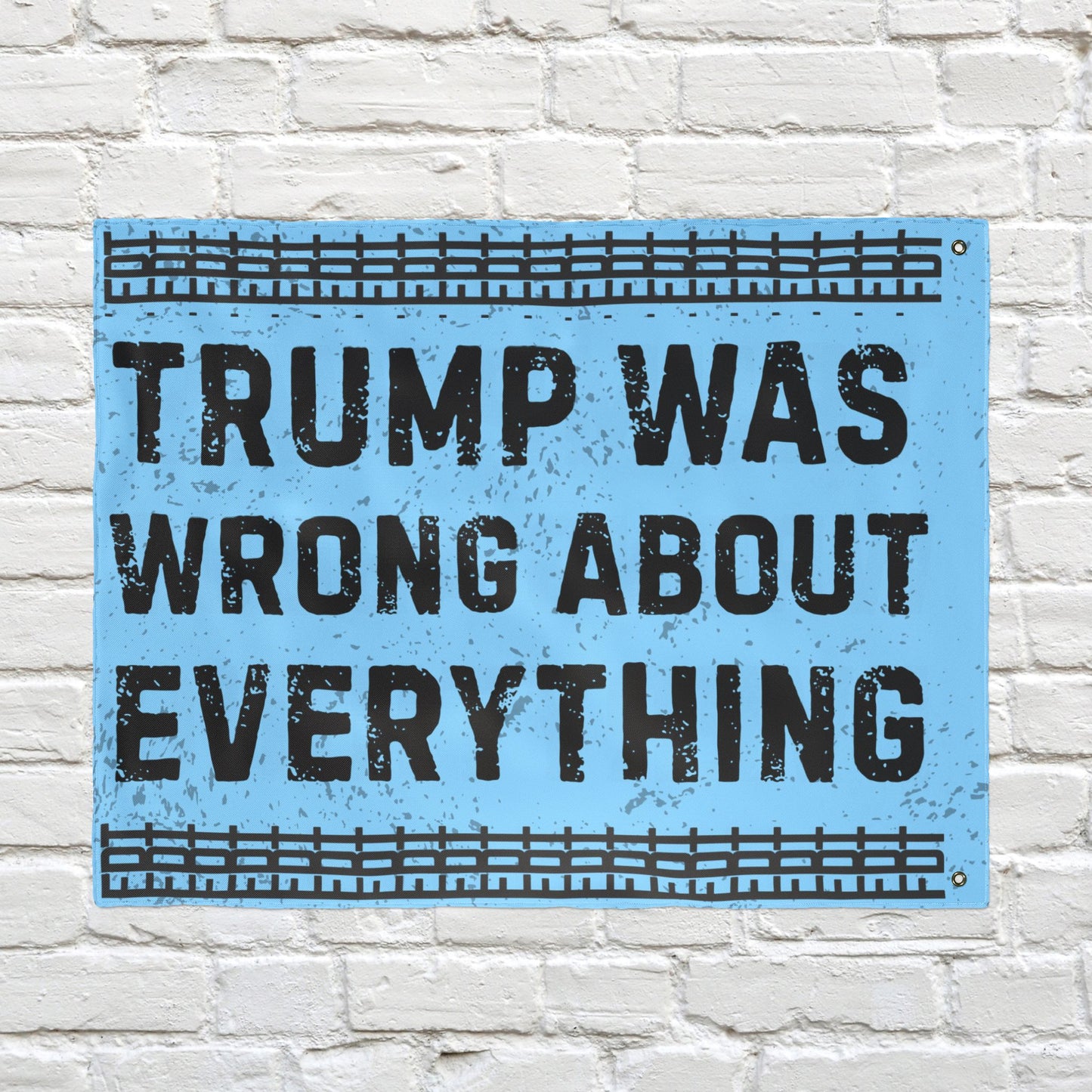 FDT Protest Flag Double Sided Anti Trump Was Wrong About Everything Resistance Political Yard Sign Anti-Fascism Activism Gear Outdoor Banner