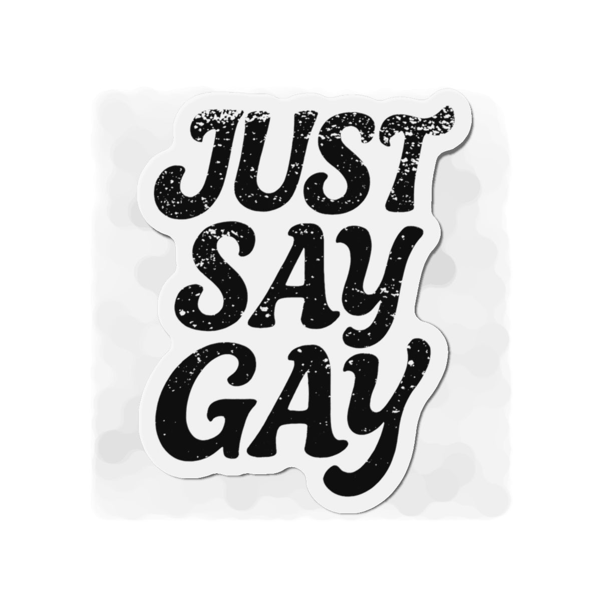 Just Say Gay LGBT Car Magnet for Fridge LGBTQ Magnetic Sign Queer Lesbian Bisexual Transgender Gay Pride Merch LGBTQIA Political Decal