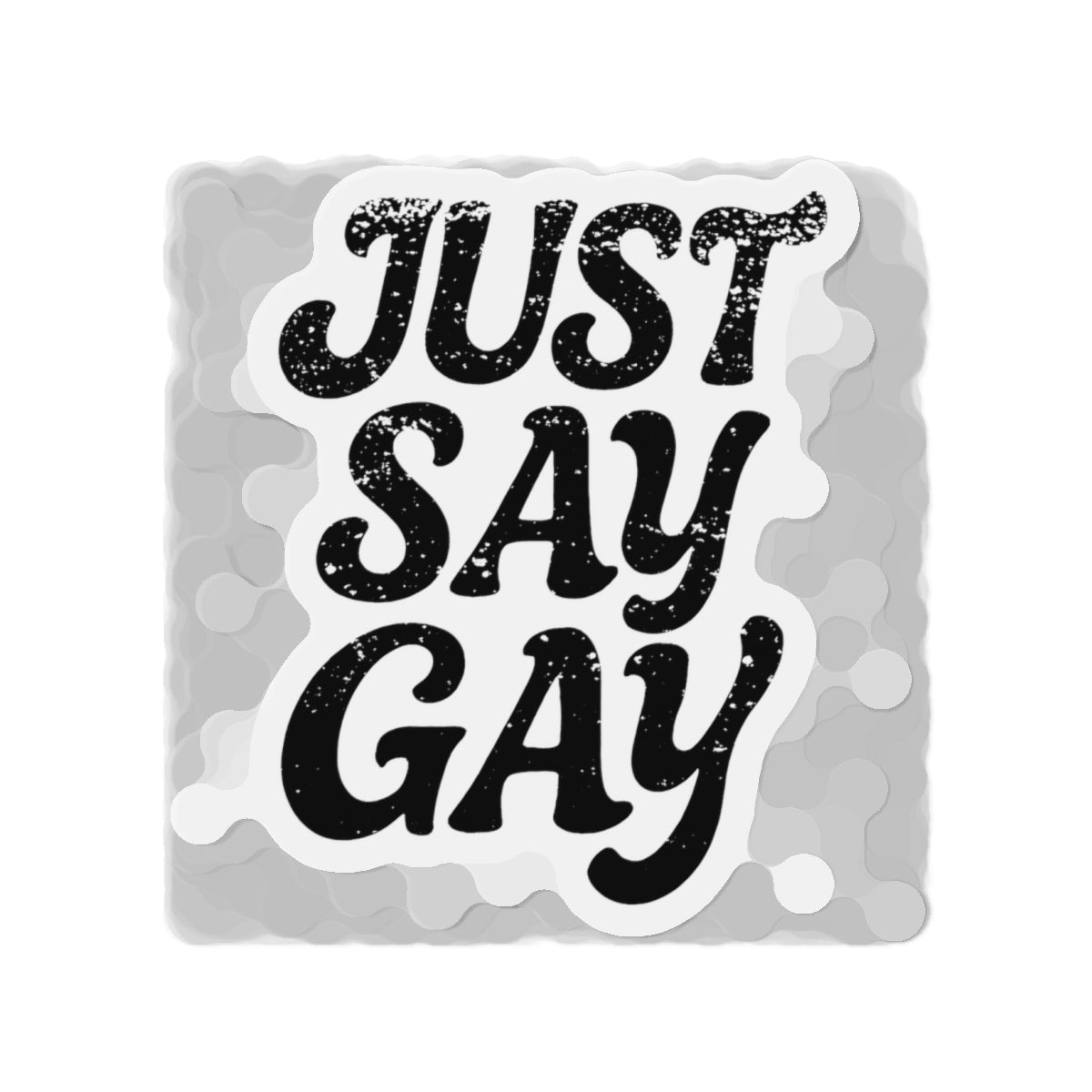 Just Say Gay LGBT Car Magnet for Fridge LGBTQ Magnetic Sign Queer Lesbian Bisexual Transgender Gay Pride Merch LGBTQIA Political Decal