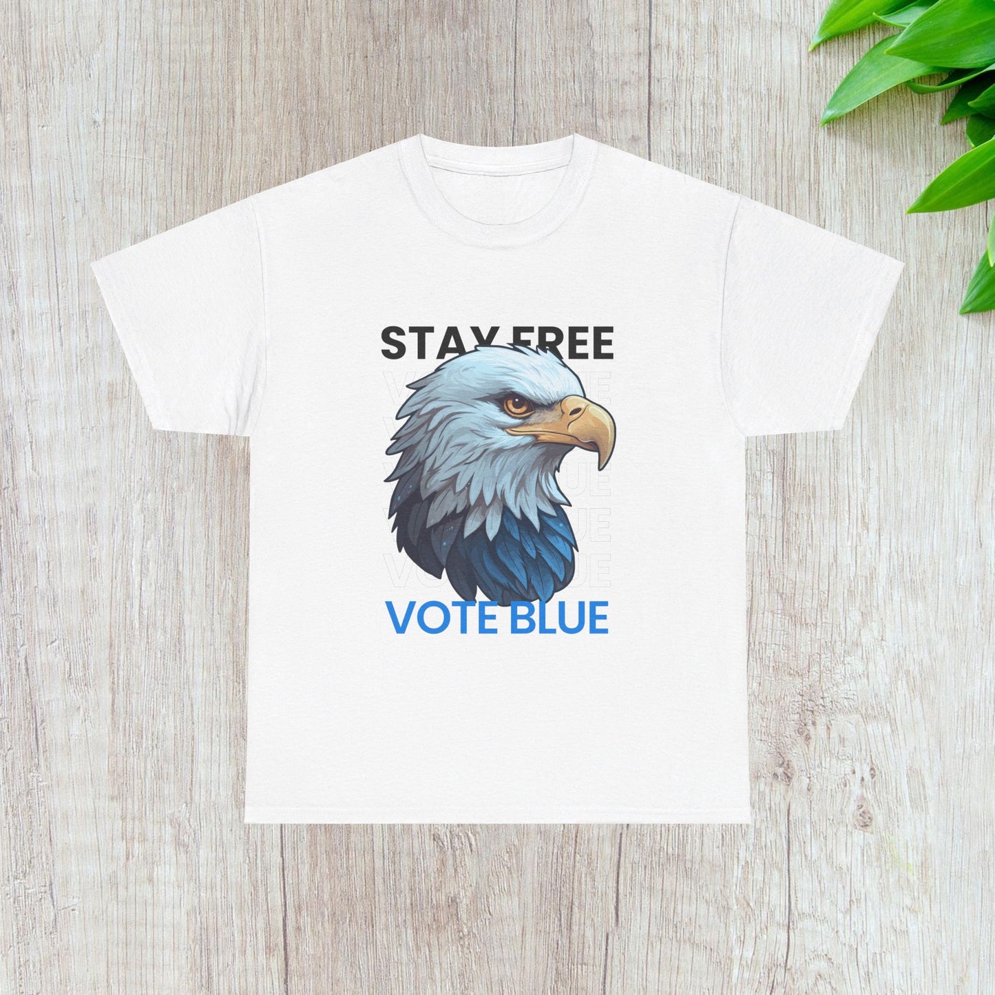 Stay Free Vote Blue Shirt- Freedom Tee-  Democrat Presidential Election T-Shirt