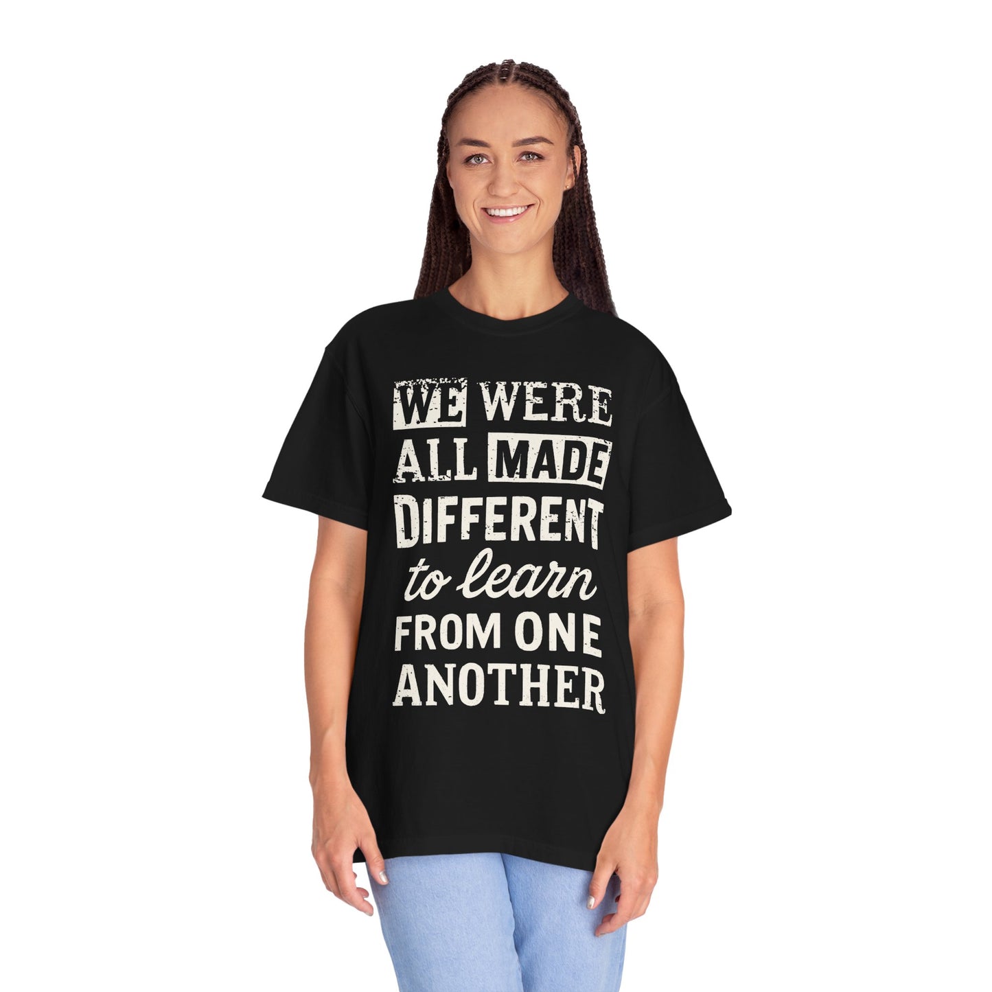 We Were All Made Different Protest Shirt Social Justice T-Shirt Anti-Trump Merch Comfort Colors Anti-Fascism Resistance Gear Protest Apparel