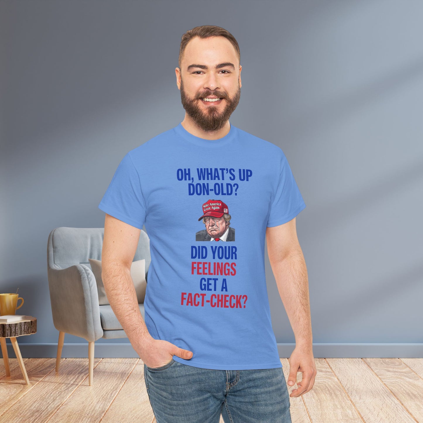 Did Your Feelings Get a Fact-Check? Shirt- Humorous Anti-Fascism Tee-  Democrat Presidential Election T-Shirt