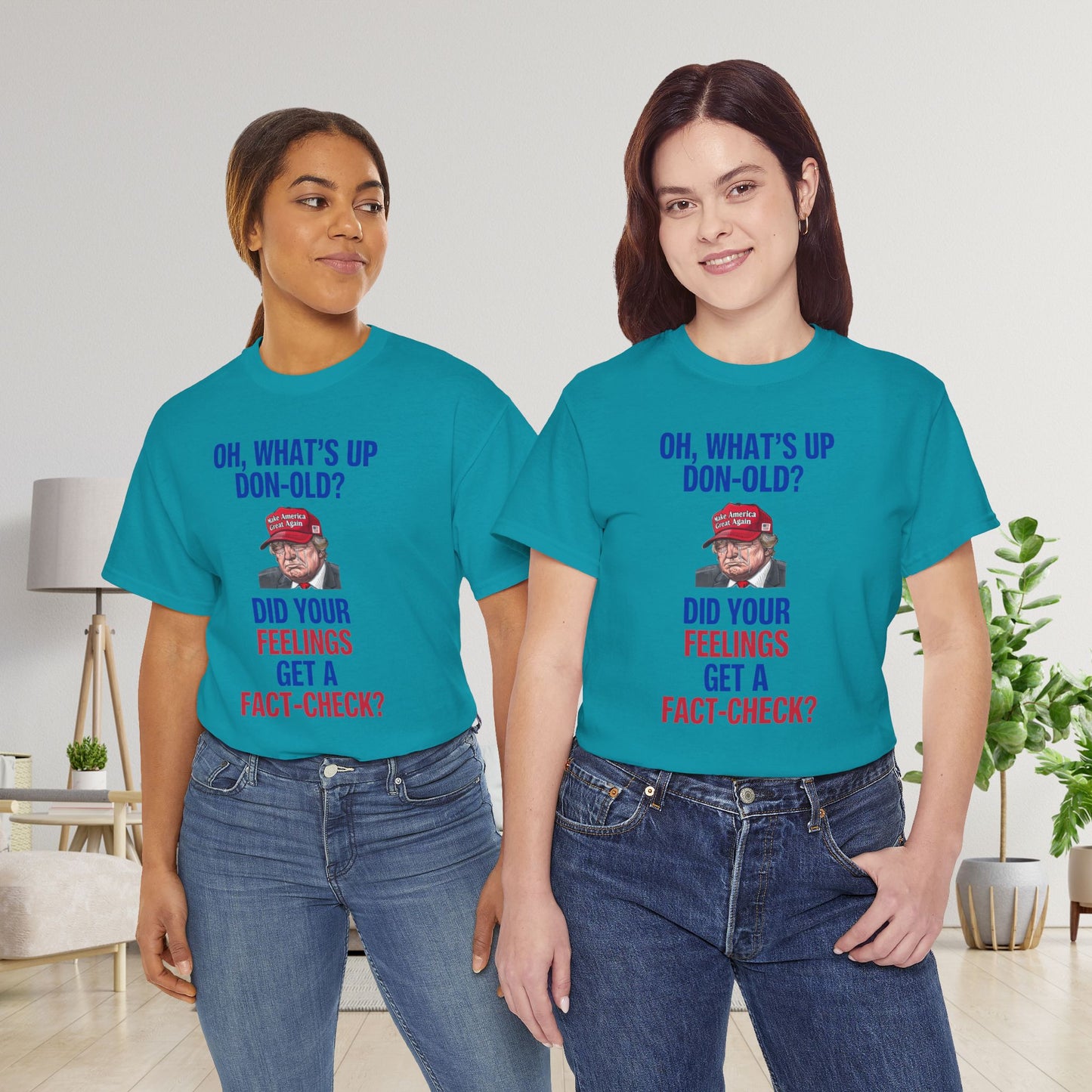 Did Your Feelings Get a Fact-Check? Shirt- Humorous Anti-Fascism Tee-  Democrat Presidential Election T-Shirt