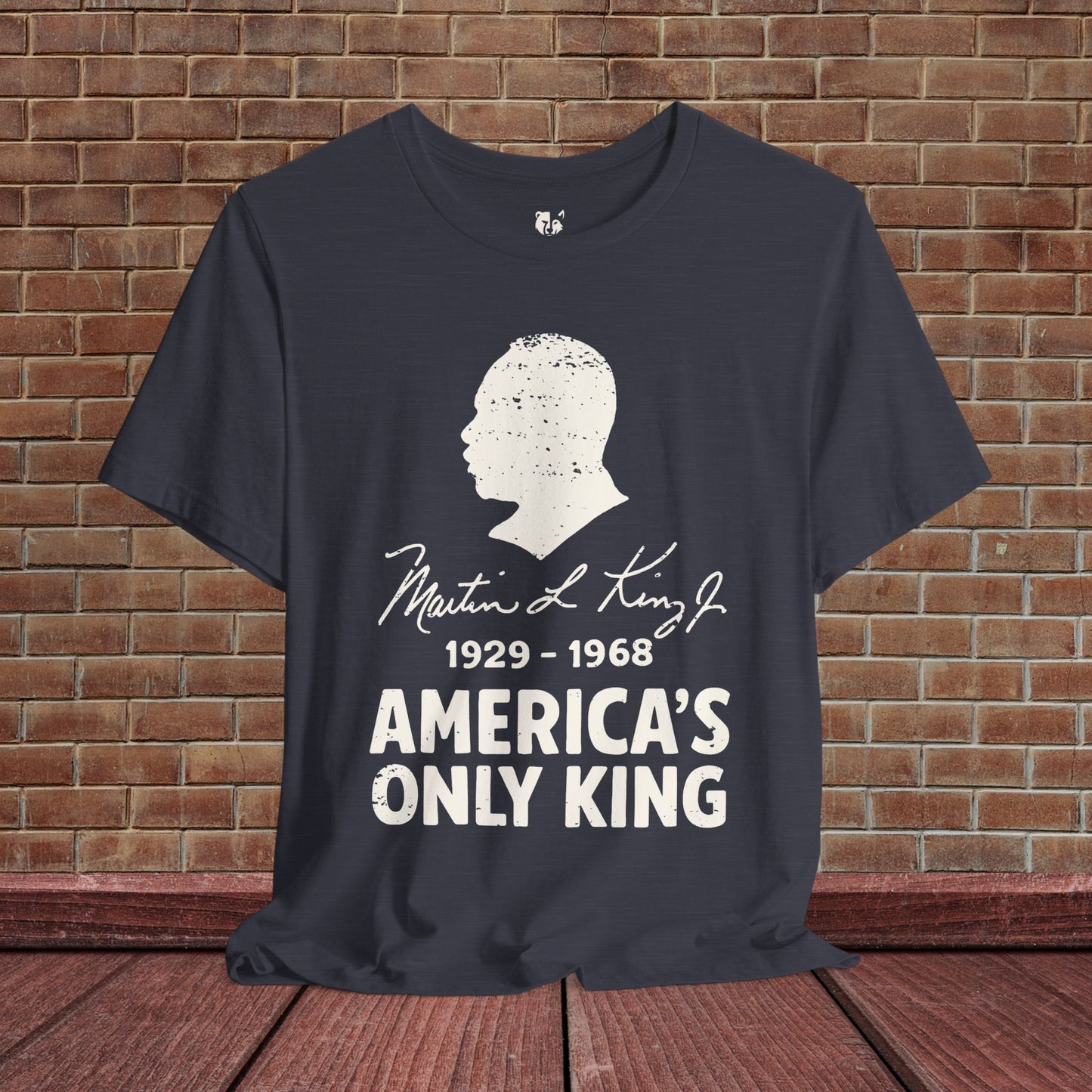 MLK Jr America's Only King Activist T-Shirt Social Justice Shirt Protest Anti Maga Resistance Tee Resist Anti Trump TShirt Democrat Apparel