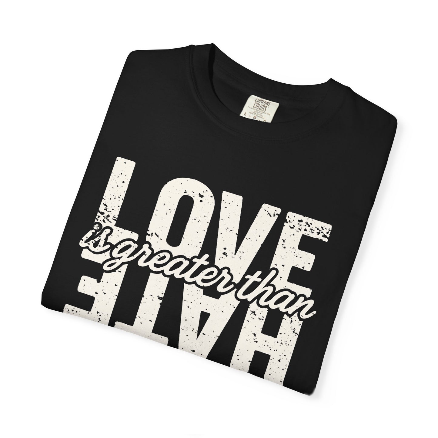 Protest Shirt Love Is Greater Than Hate Social Justice T-Shirt Anti-Trump Merch Comfort Colors Anti-Fascism Resistance Gear Protest Apparel