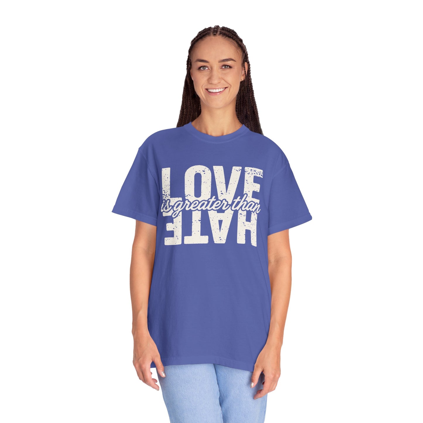 Protest Shirt Love Is Greater Than Hate Social Justice T-Shirt Anti-Trump Merch Comfort Colors Anti-Fascism Resistance Gear Protest Apparel