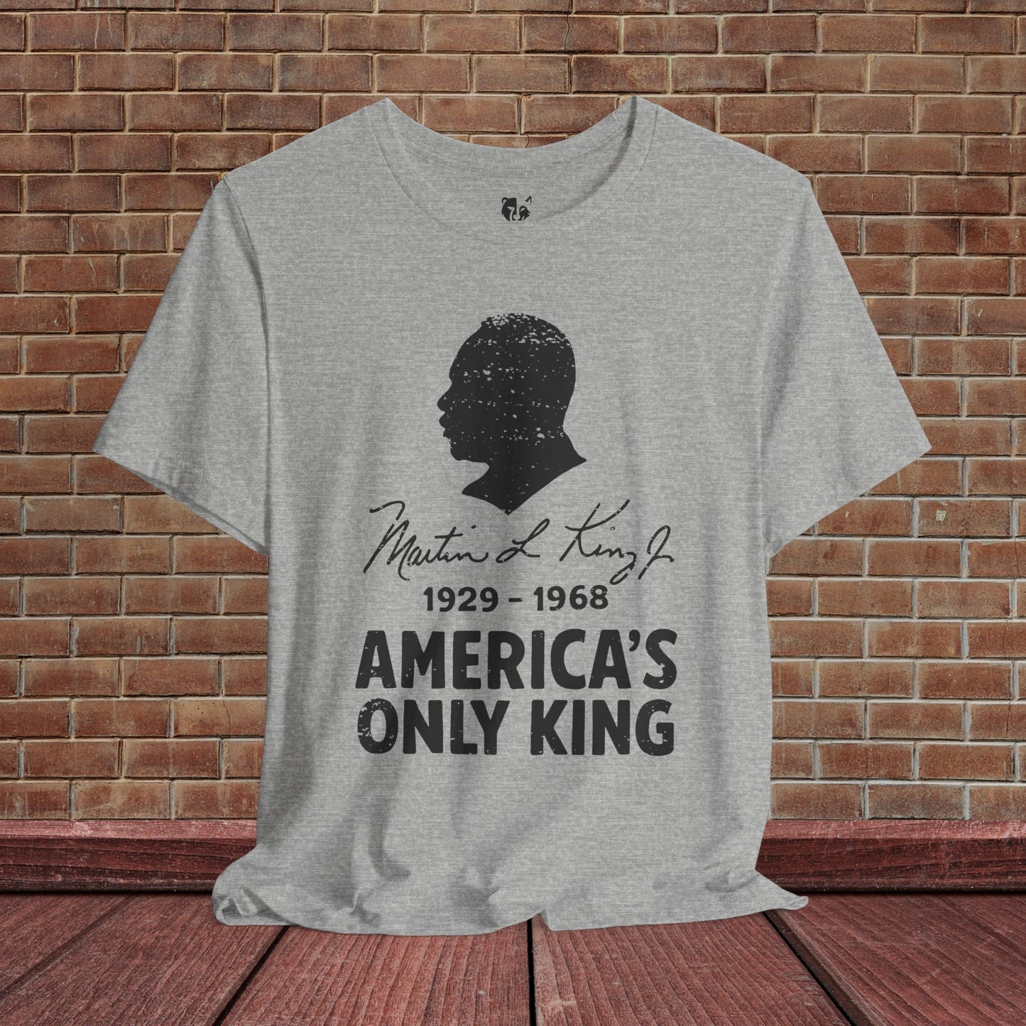 MLK Jr America's Only King Activist T-Shirt Social Justice Shirt Protest Anti Maga Resistance Tee Resist Anti Trump TShirt Democrat Apparel