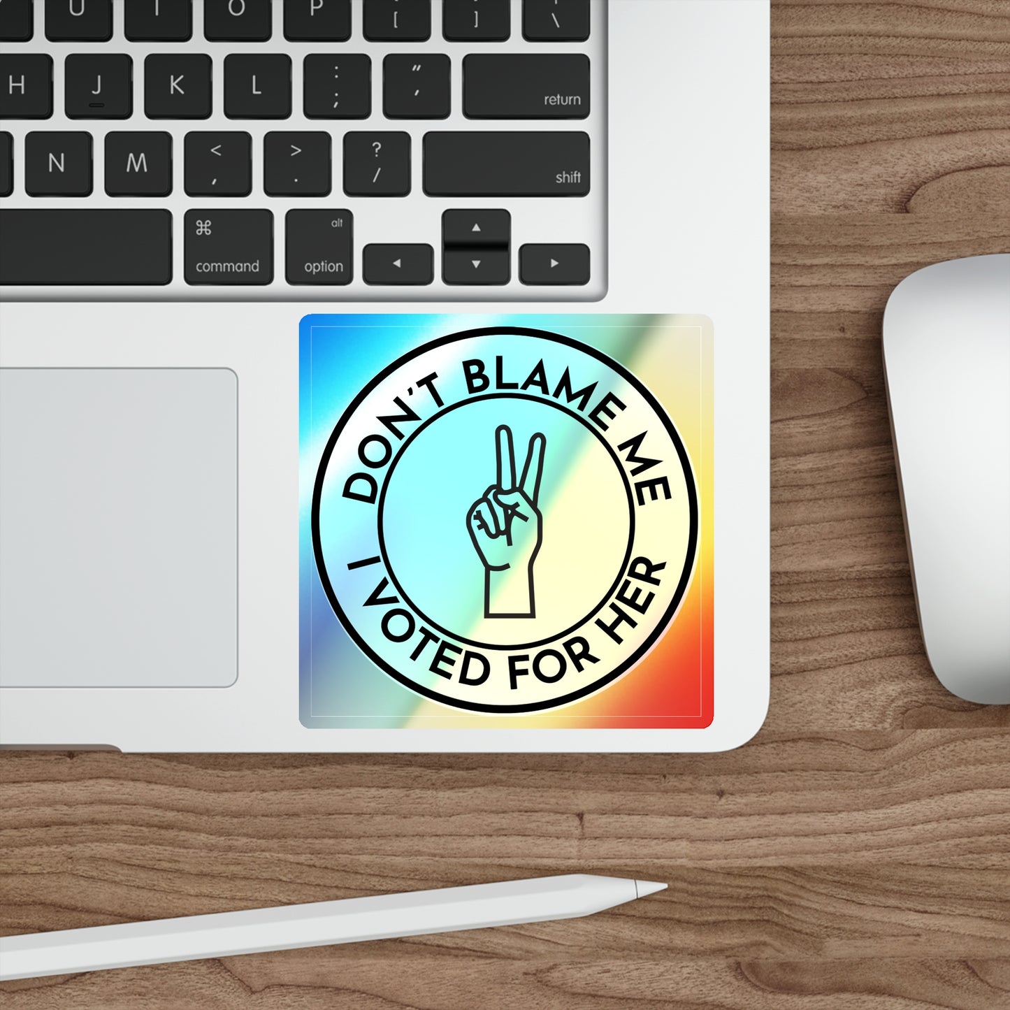 Resist Sticker Holographic Anti-Trump Merch Don't Blame Me I Voted for Her Political Decal FDT Protest Sticker Anti-Fascism Resistance Decal