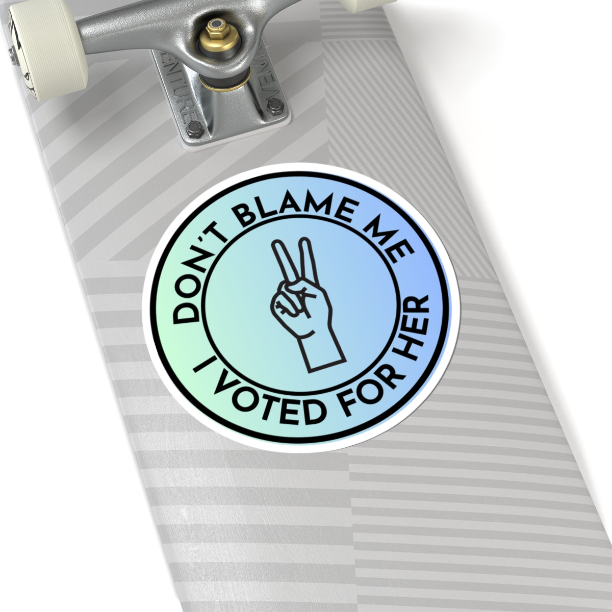 Resist Sticker Anti-Trump Merch Don't Blame Me I Voted for Her Political Decal FDT Protest Sticker Activist Anti-Fascism Resistance Decal