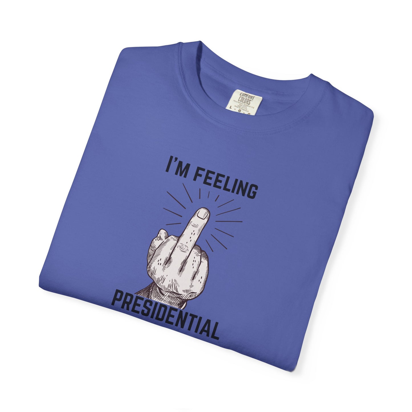 FDT Shirt Feeling Presidential Protest Tee Foxtrot Delta Tango F*ck Donald Trump Social Justice Anti-Fascism Comfort Colors Cotton TShirt