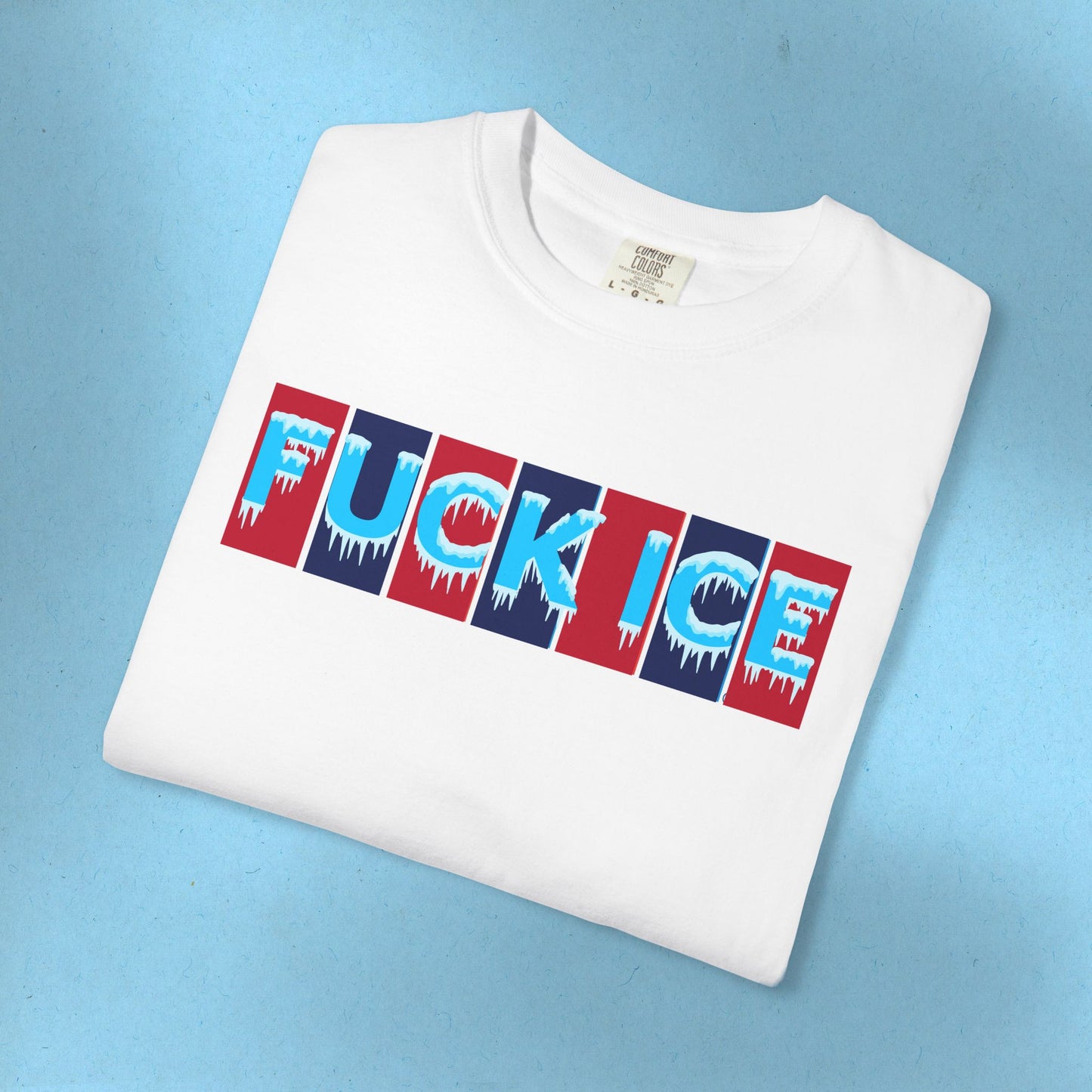 F*ck Ice Tee Protest Shirt Foxtrot Delta Tango F*ck Donald Trump Anti-Fascism Abolish Icestapo Comfort Colors Ring-Spun Cotton Tshirt