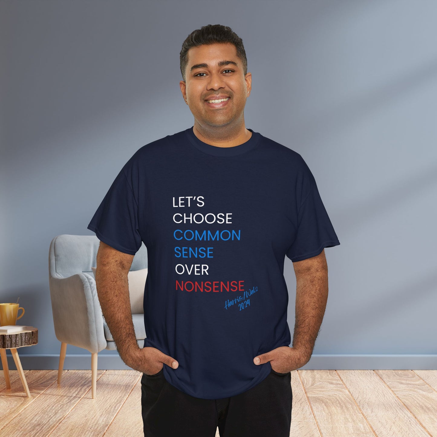 I Choose Common Sense Over Nonsense Shirt - We're Not Going Back Tee -  Democrat Presidential Election T-Shirt