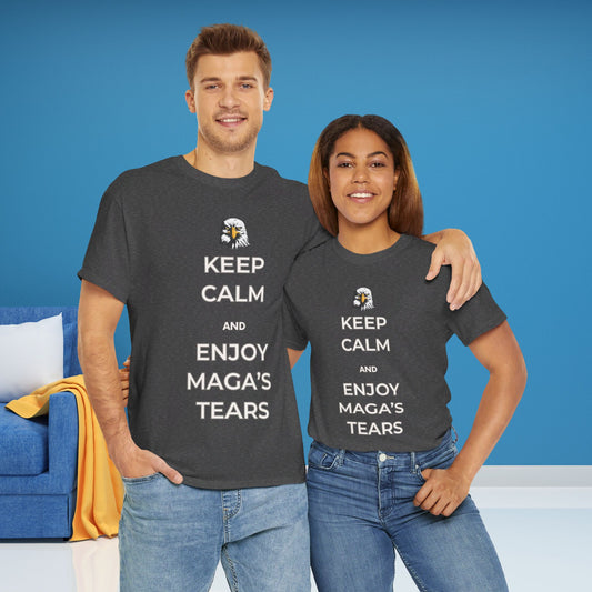 Keep Calm and Enjoy MAGA's Tears Shirt- Harris Walz Tee-  Democrat Presidential Election T-Shirt