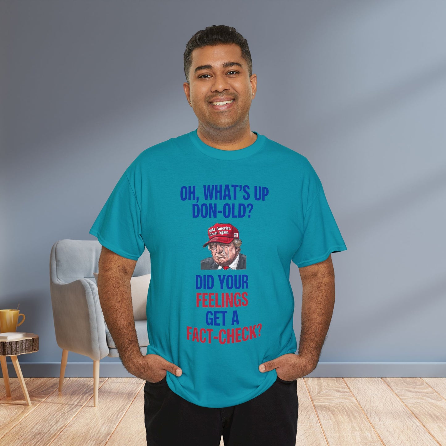 Did Your Feelings Get a Fact-Check? Shirt- Humorous Anti-Fascism Tee-  Democrat Presidential Election T-Shirt