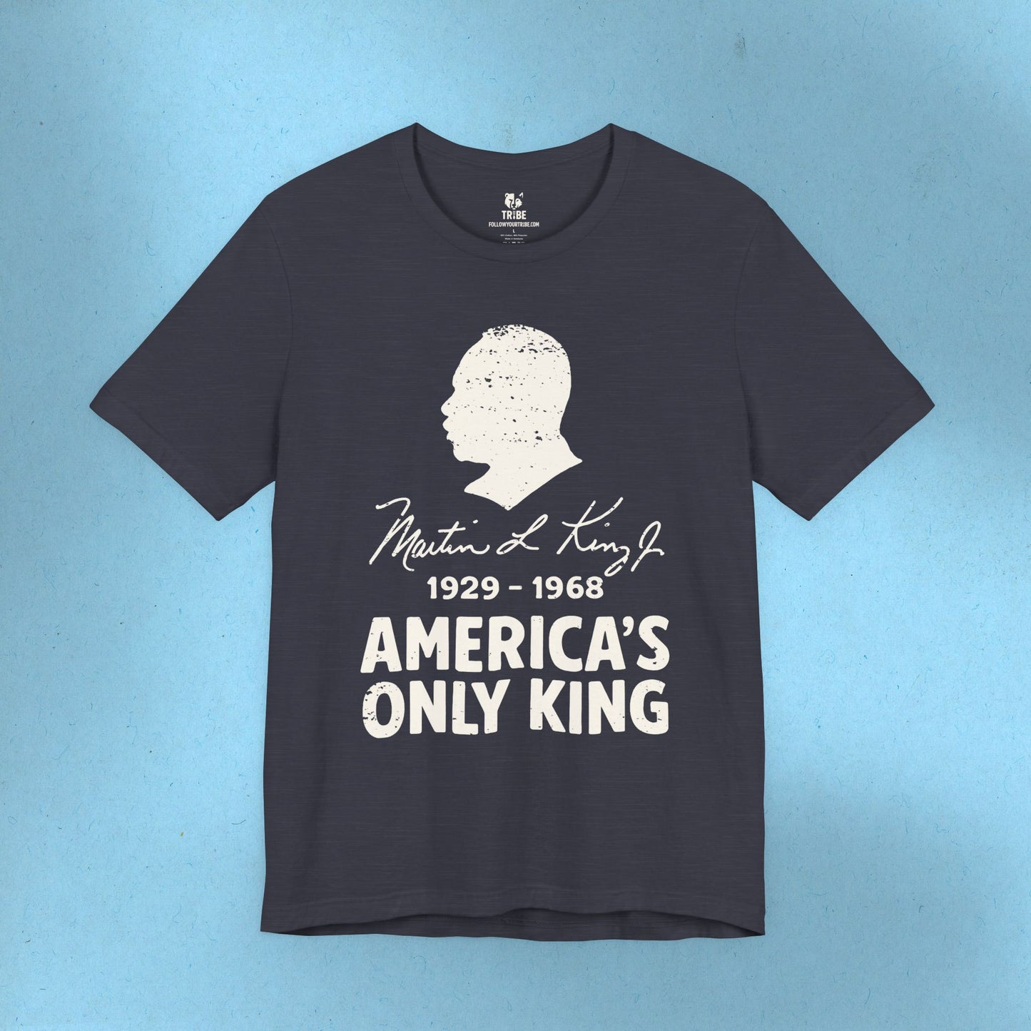 MLK Jr America's Only King Activist T-Shirt Social Justice Shirt Protest Anti Maga Resistance Tee Resist Anti Trump TShirt Democrat Apparel