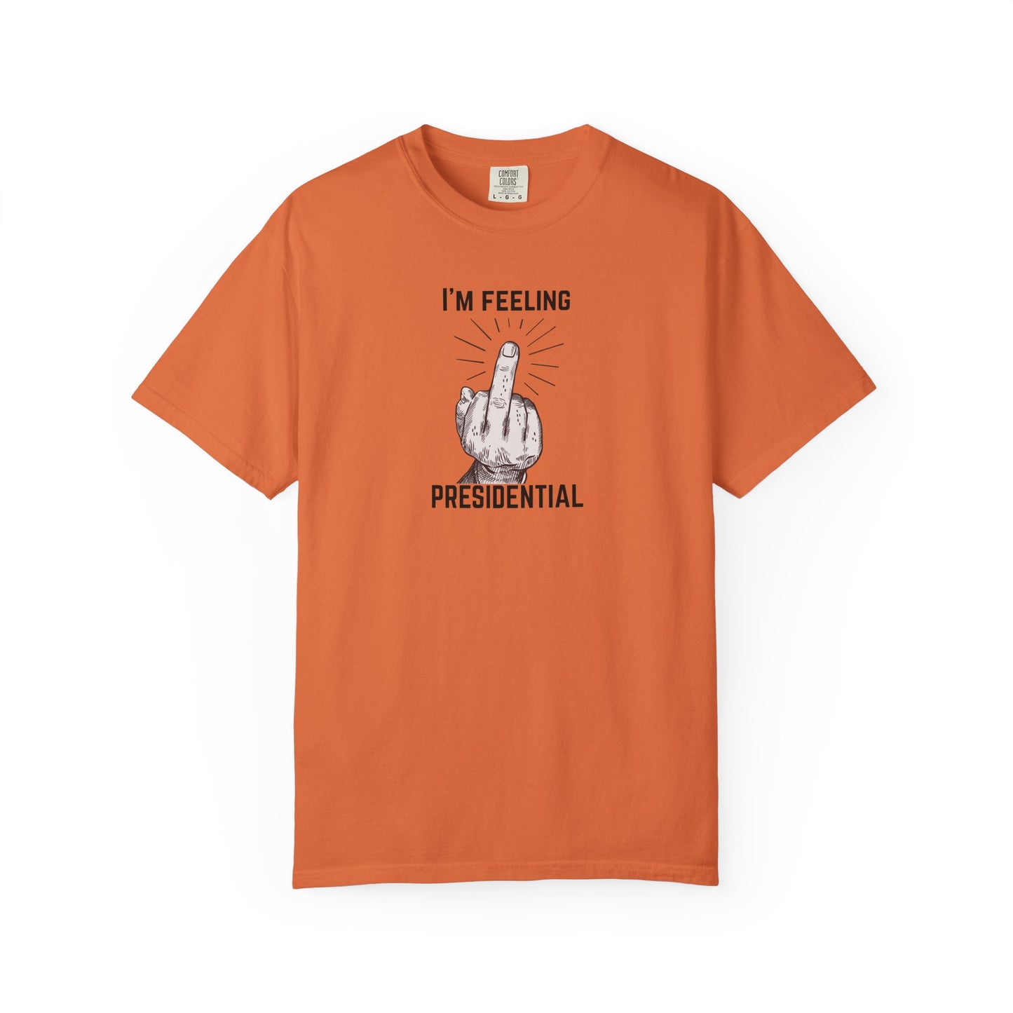 FDT Shirt Feeling Presidential Protest Tee Foxtrot Delta Tango F*ck Donald Trump Social Justice Anti-Fascism Comfort Colors Cotton TShirt