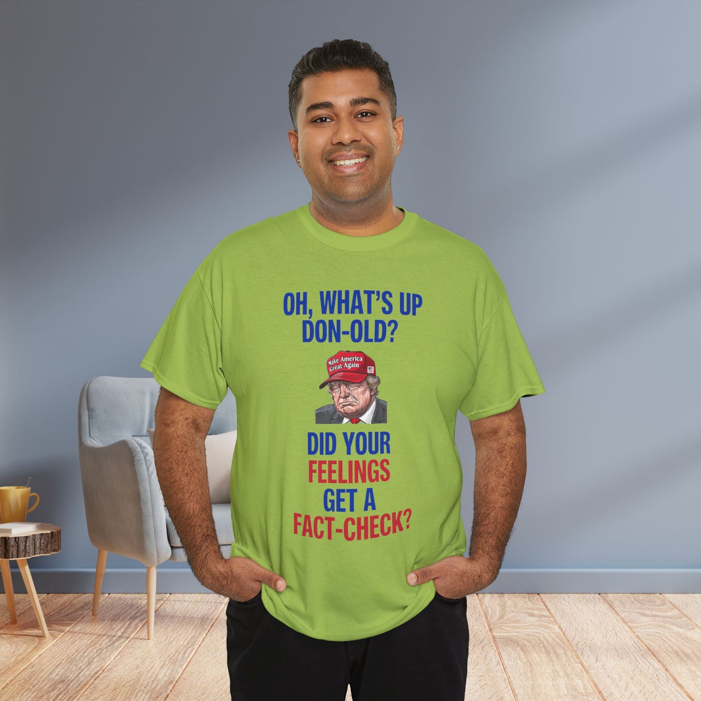 Did Your Feelings Get a Fact-Check? Shirt- Humorous Anti-Fascism Tee-  Democrat Presidential Election T-Shirt