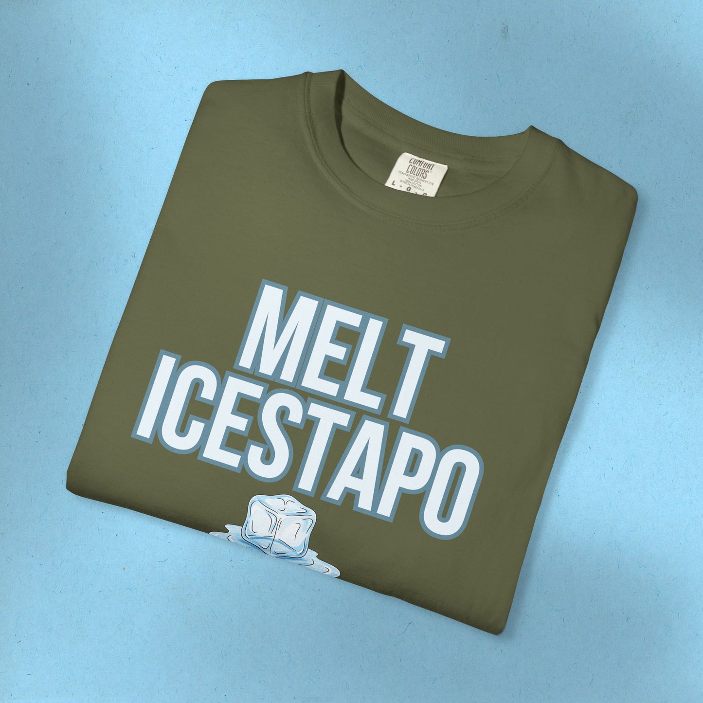 MELT ICESTAPO Tee Protest Shirt Foxtrot Delta Tango Fck Donald Trump Anti-Fascism Abolish ICE Gestapo Comfort Colors Ring-Spun Cotton Tshirt