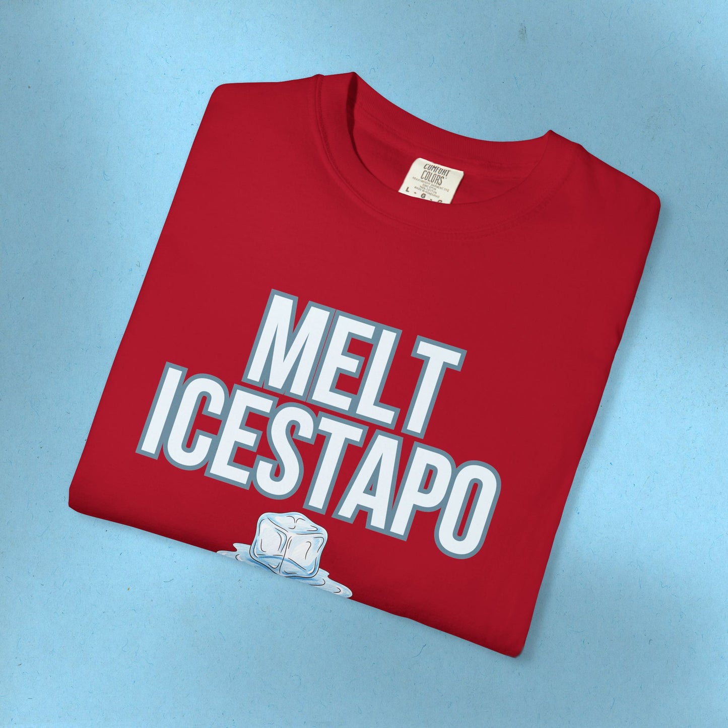 MELT ICESTAPO Tee Protest Shirt Foxtrot Delta Tango Fck Donald Trump Anti-Fascism Abolish ICE Gestapo Comfort Colors Ring-Spun Cotton Tshirt