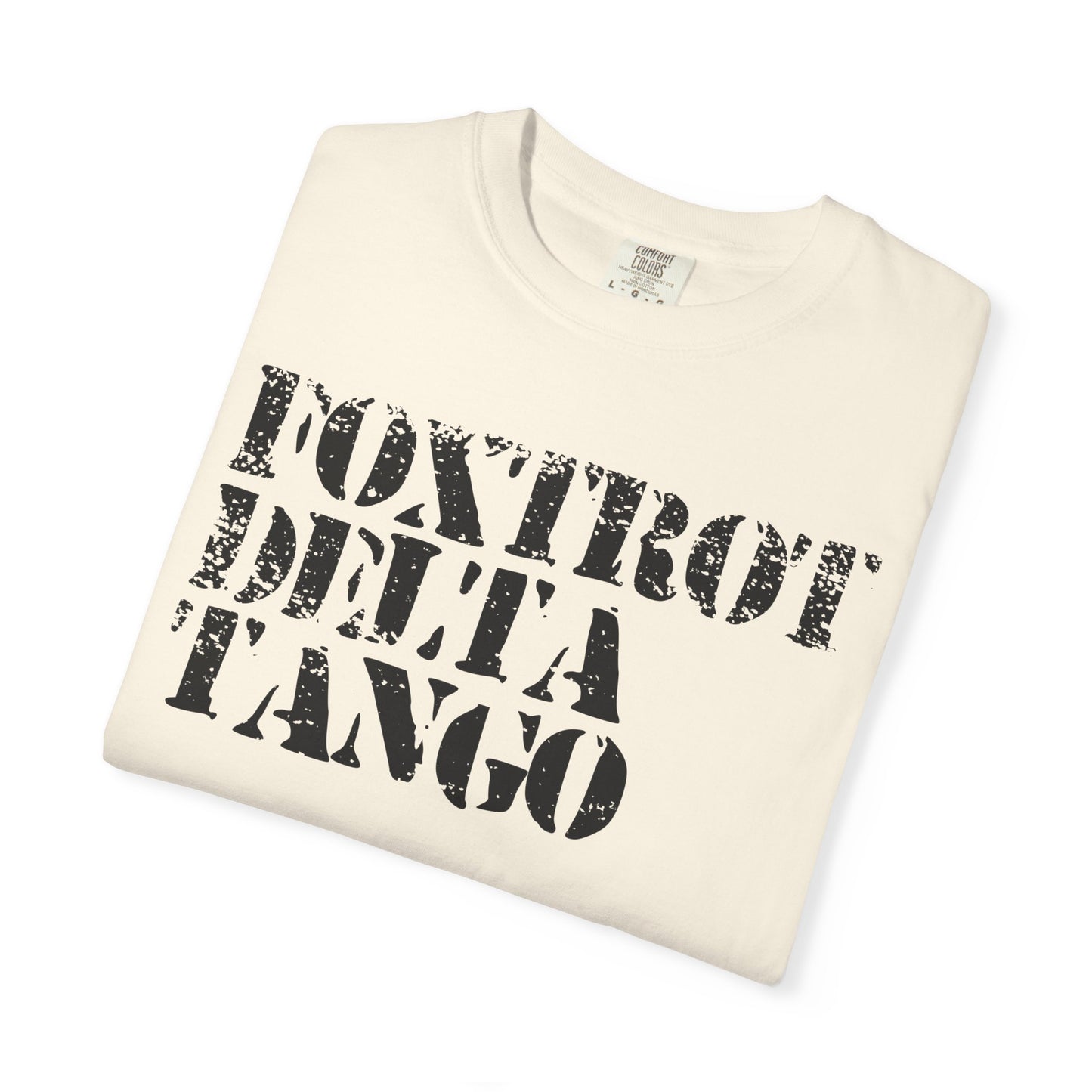 FDT Shirt Foxtrot Delta Tango Anti-Trump Merch Social Justice T-Shirt Comfort Colors Tee Anti-Fascism TShirt Resistance Gear Protest Apparel