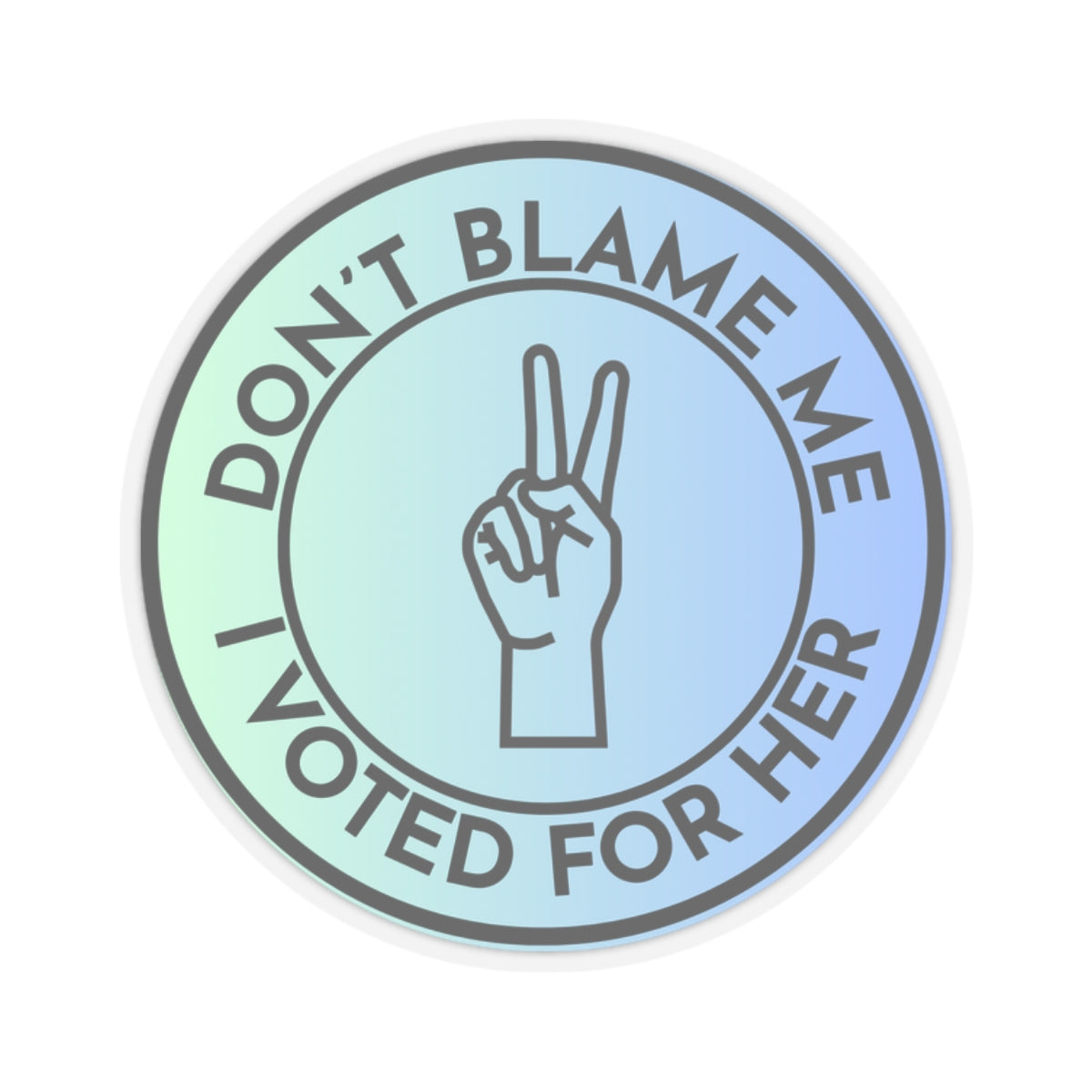 Resist Sticker Anti-Trump Merch Don't Blame Me I Voted for Her Political Decal FDT Protest Sticker Activist Anti-Fascism Resistance Decal