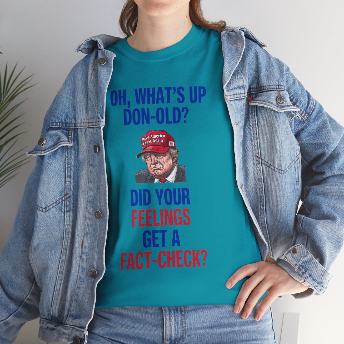 Did Your Feelings Get a Fact-Check? Shirt- Humorous Anti-Fascism Tee-  Democrat Presidential Election T-Shirt