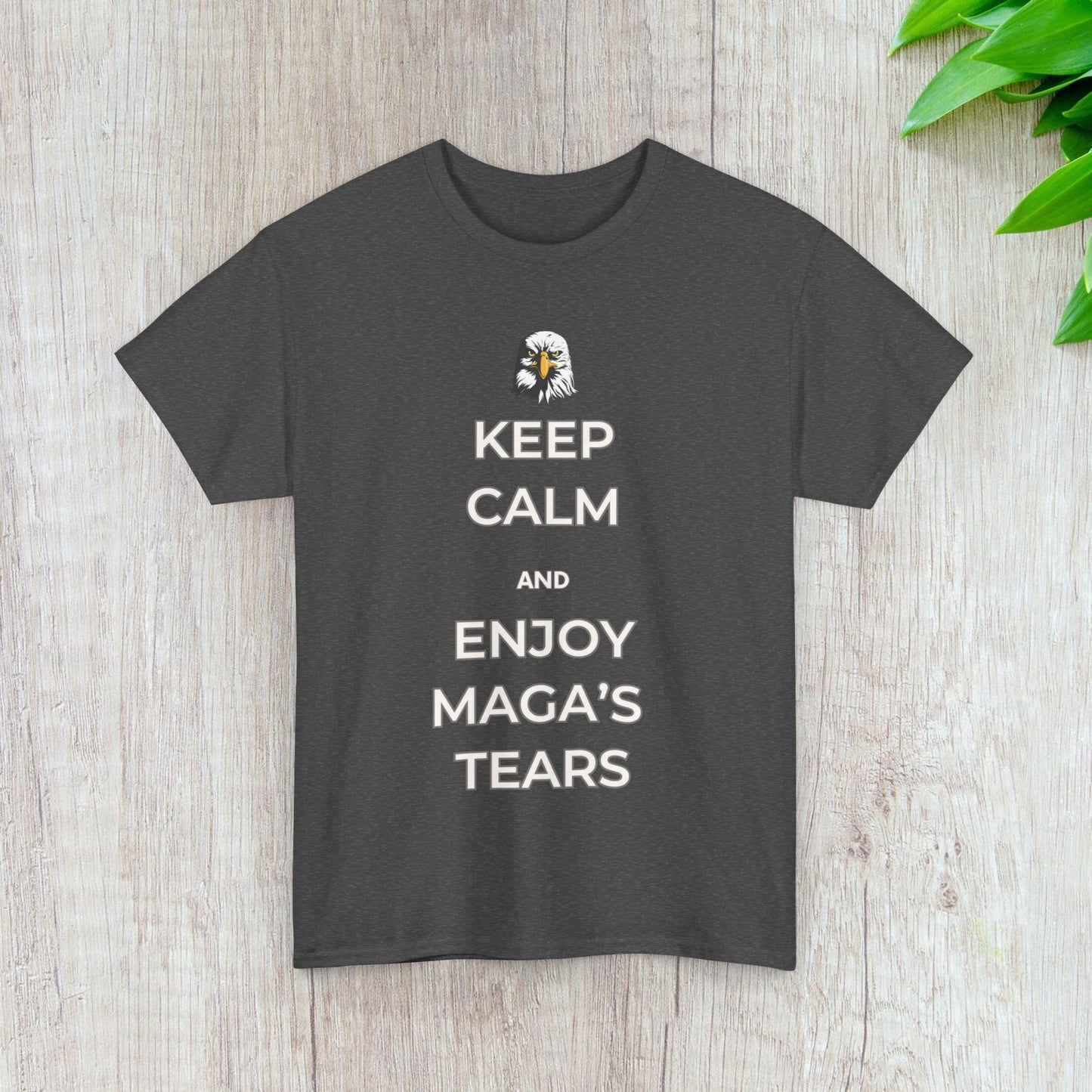 Keep Calm and Enjoy MAGA's Tears Shirt- Harris Walz Tee-  Democrat Presidential Election T-Shirt