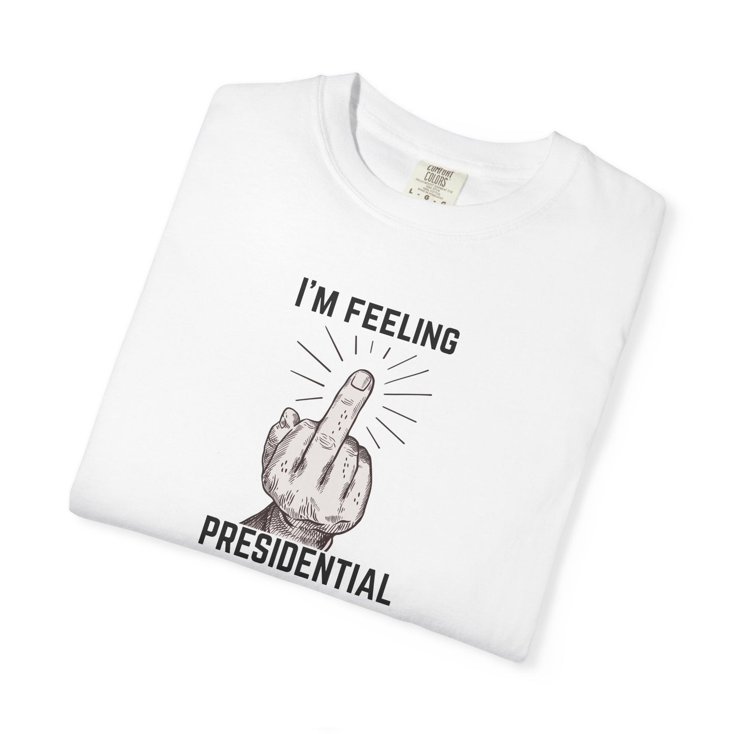 FDT Shirt Feeling Presidential Protest Tee Foxtrot Delta Tango F*ck Donald Trump Social Justice Anti-Fascism Comfort Colors Cotton TShirt