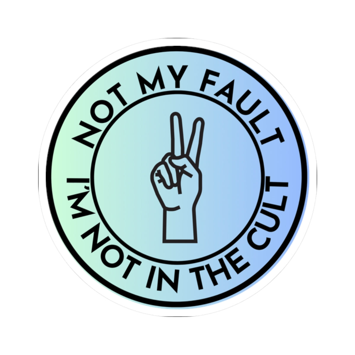 Resist Sticker Anti-Trump Merch Not My Fault I'm Not in the Cult Political Decal FDT Protest Sticker Activist Anti-Fascism Resistance Decal
