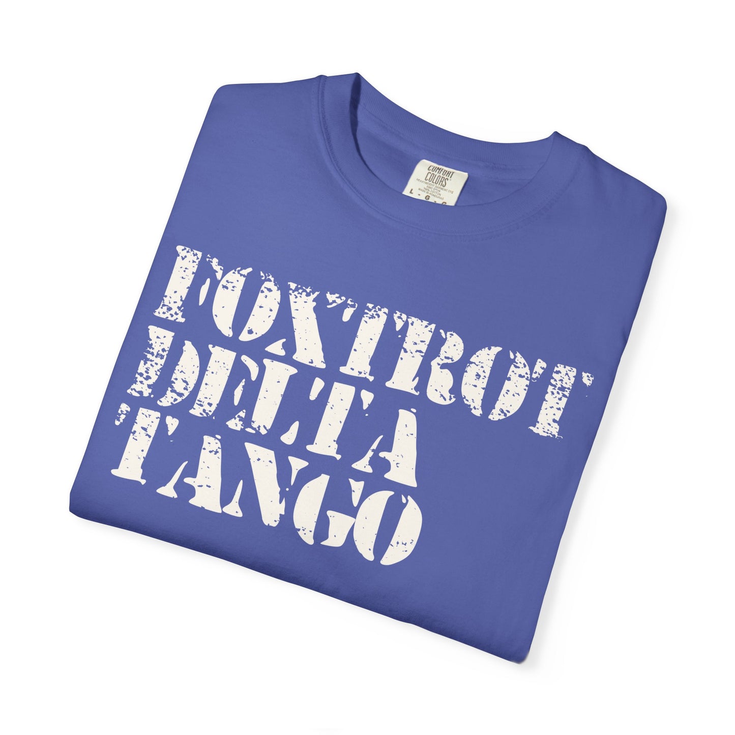 FDT Shirt Foxtrot Delta Tango Anti-Trump Merch Social Justice T-Shirt Comfort Colors Tee Anti-Fascism TShirt Resistance Gear Protest Apparel