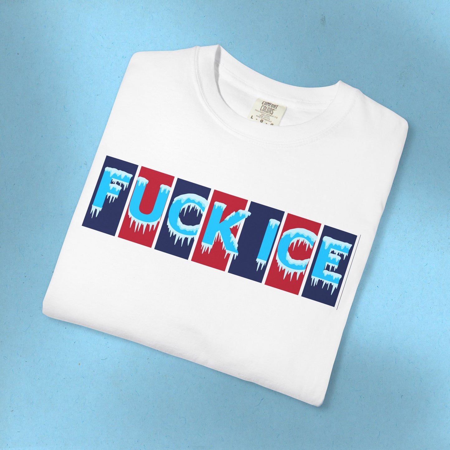 F*ck Ice Tee Protest Shirt Foxtrot Delta Tango F*ck Donald Trump Anti-Fascism Abolish Icestapo Comfort Colors Ring-Spun Cotton Tshirt