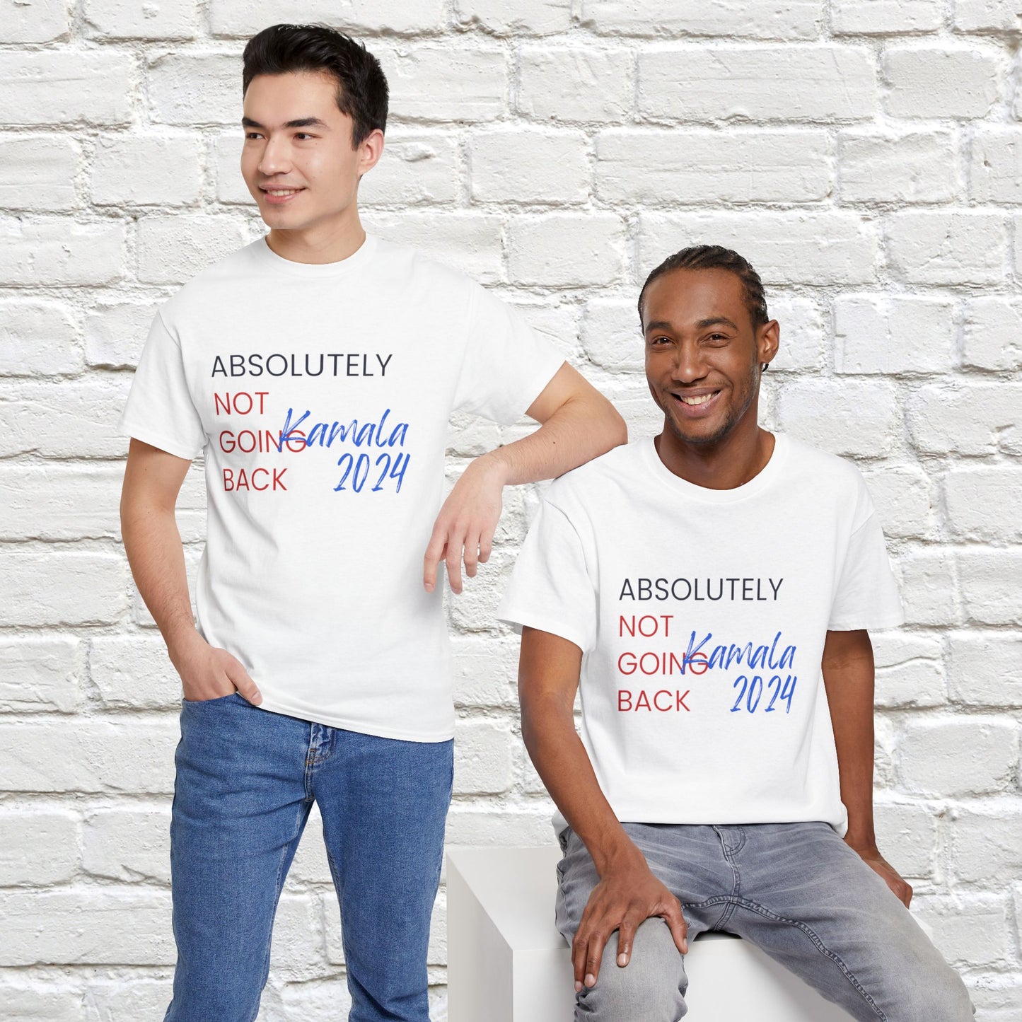 Absolutely Not Going Back Shirt- We're Not Going Back Tee-  Democrat Presidential Election T-Shirt