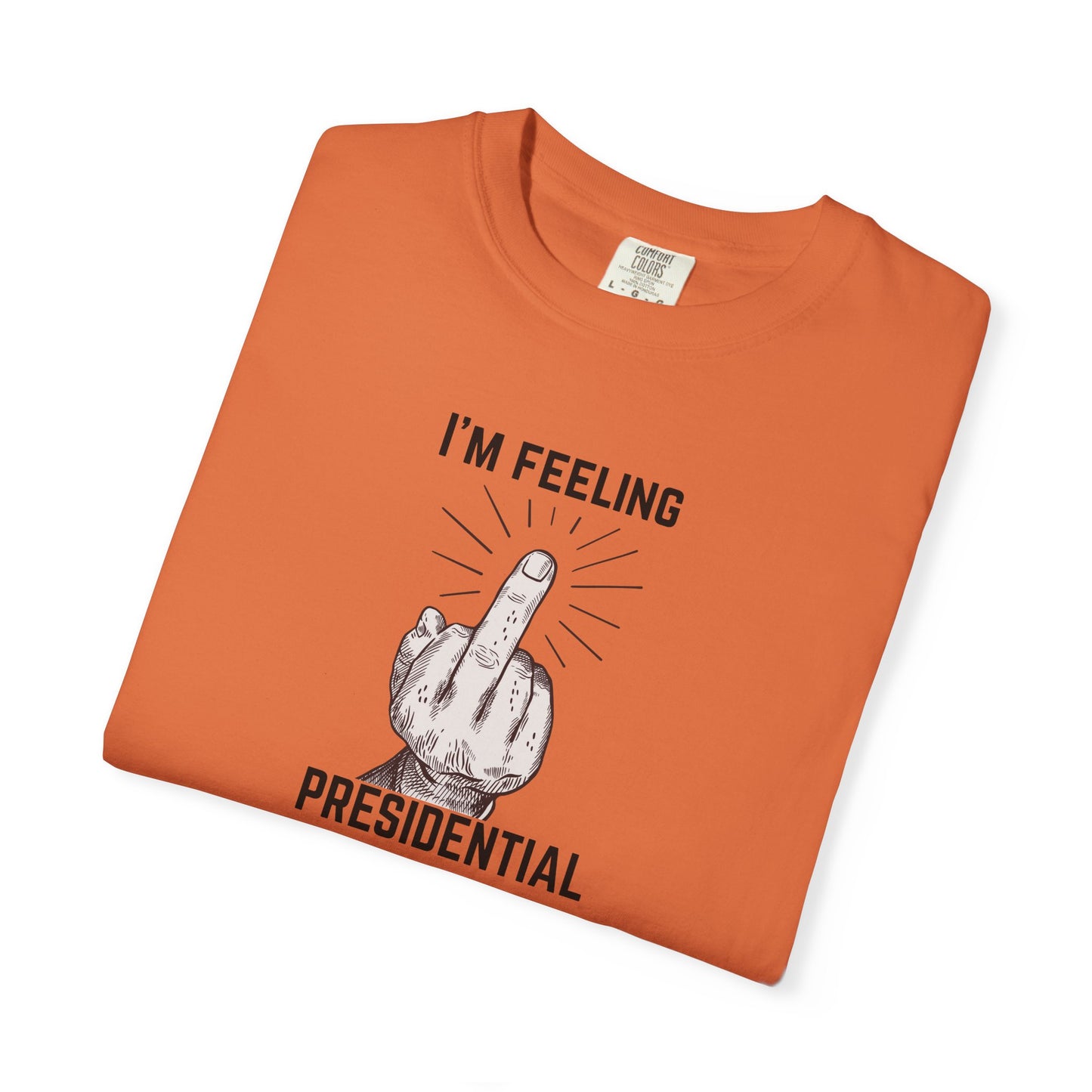 FDT Shirt Feeling Presidential Protest Tee Foxtrot Delta Tango F*ck Donald Trump Social Justice Anti-Fascism Comfort Colors Cotton TShirt