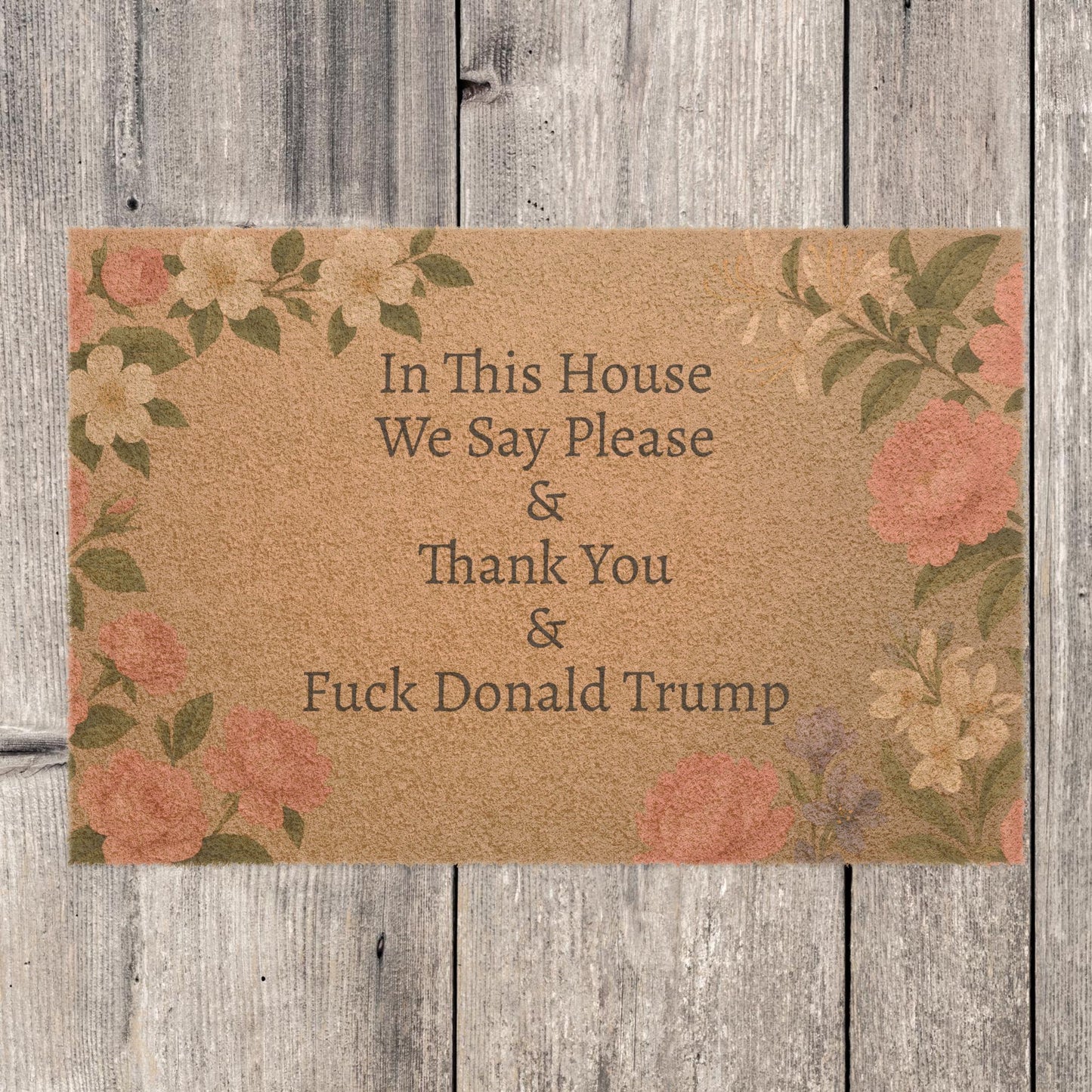 FDT Funny Political Doormat Coir Coconut Fiber In This House We Say Please & Thank You + F*ck Donald Trump Housewarming Entryway Welcome Mat