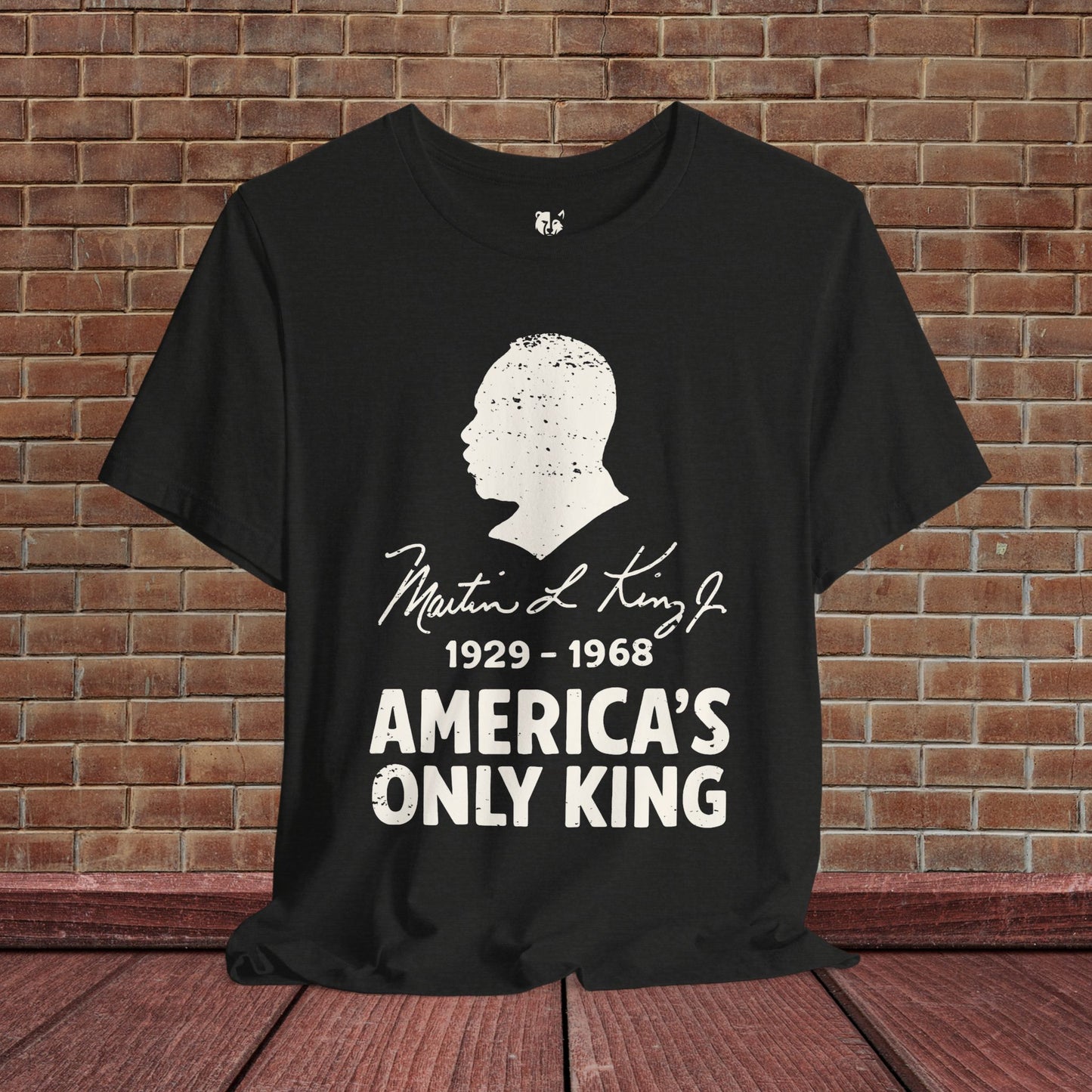 MLK Jr America's Only King Activist T-Shirt Social Justice Shirt Protest Anti Maga Resistance Tee Resist Anti Trump TShirt Democrat Apparel